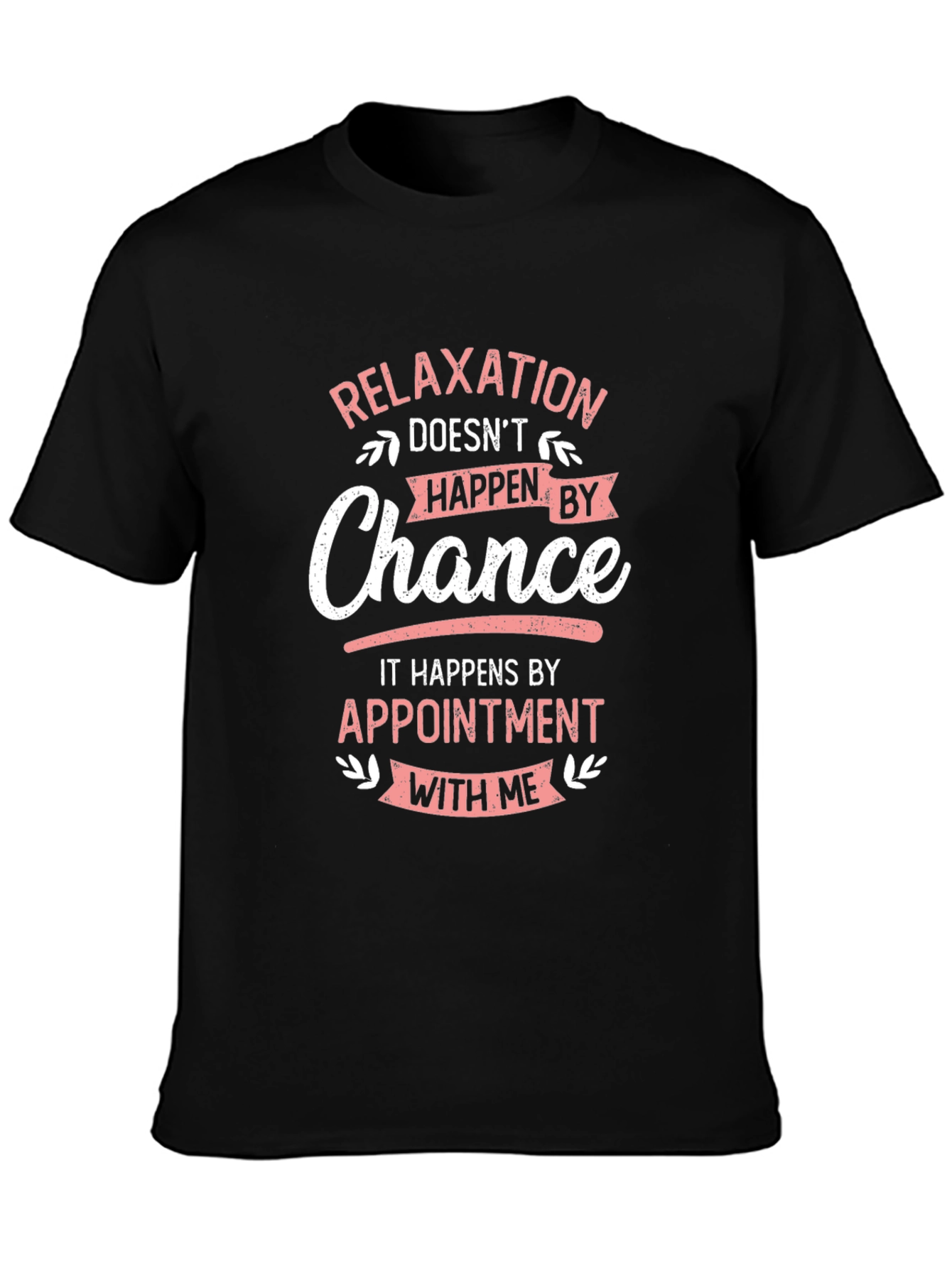Relaxation Appointment T-Shirt - Funny Therapy Tee