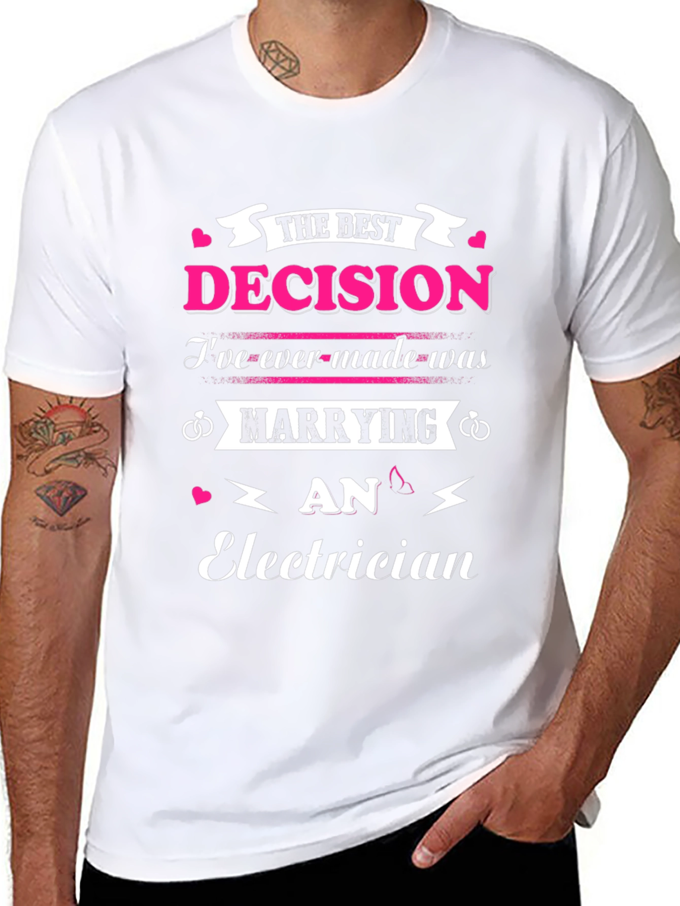 Marrying An Electrician T-Shirt Best Decision Ever