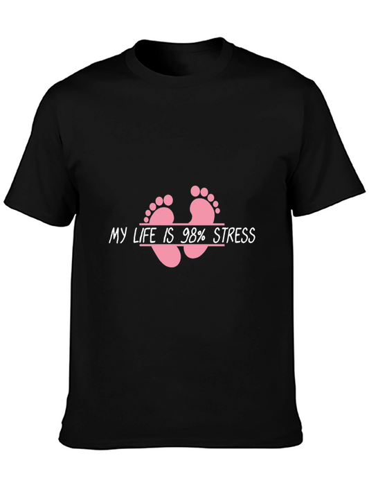 Funny My Life is 98% Stress Graphic Tee