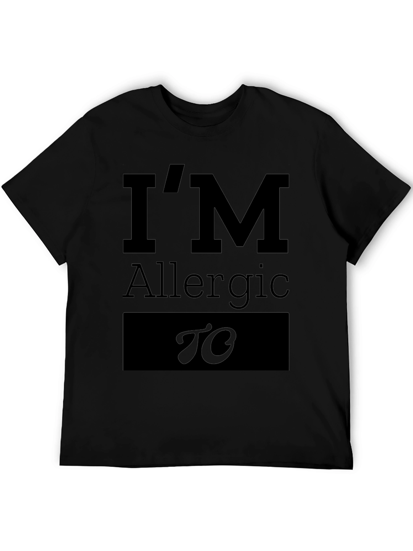 Allergic To Funny Graphic Tee