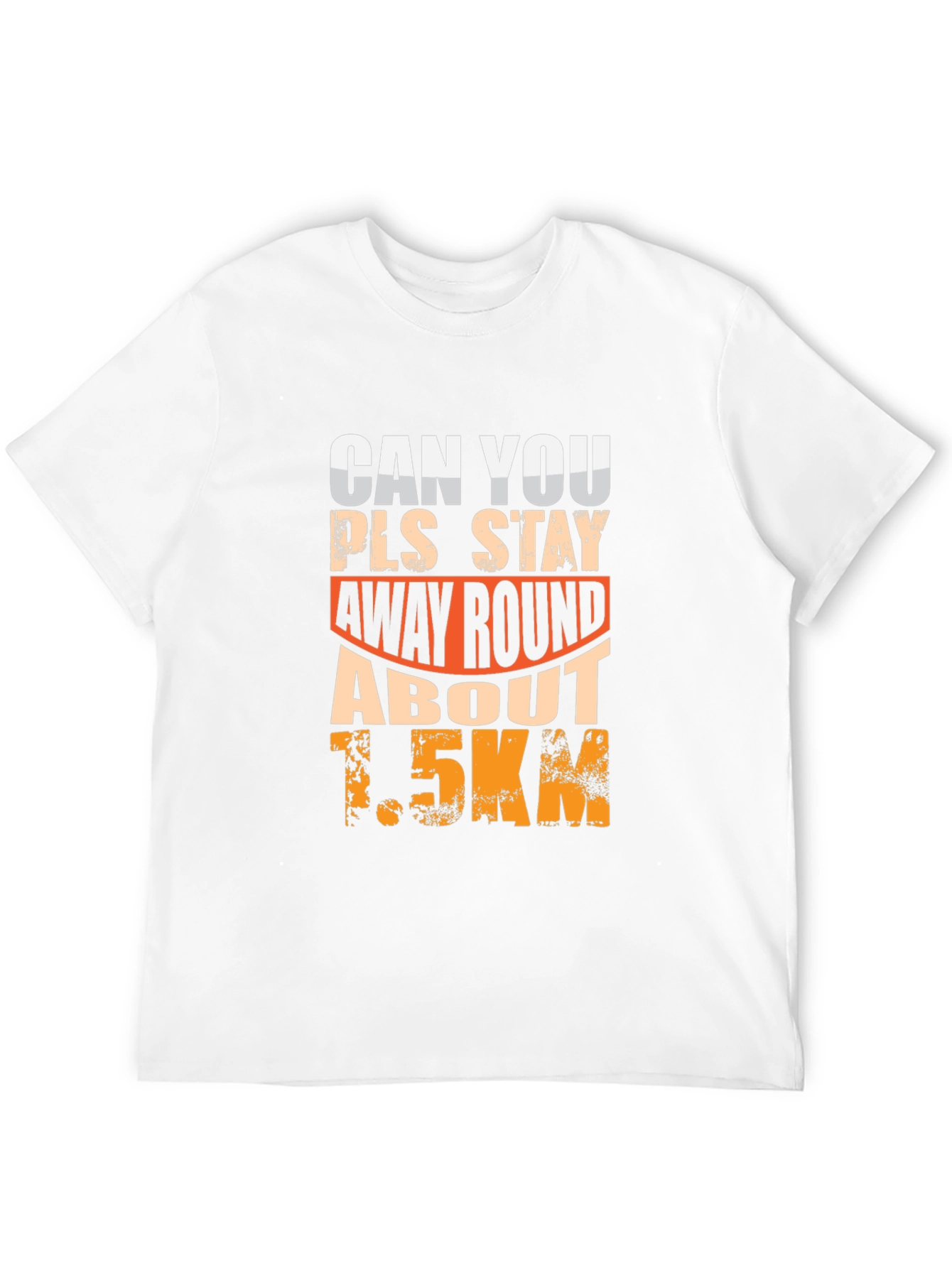 Funny Social Distance T-Shirt 1.5km