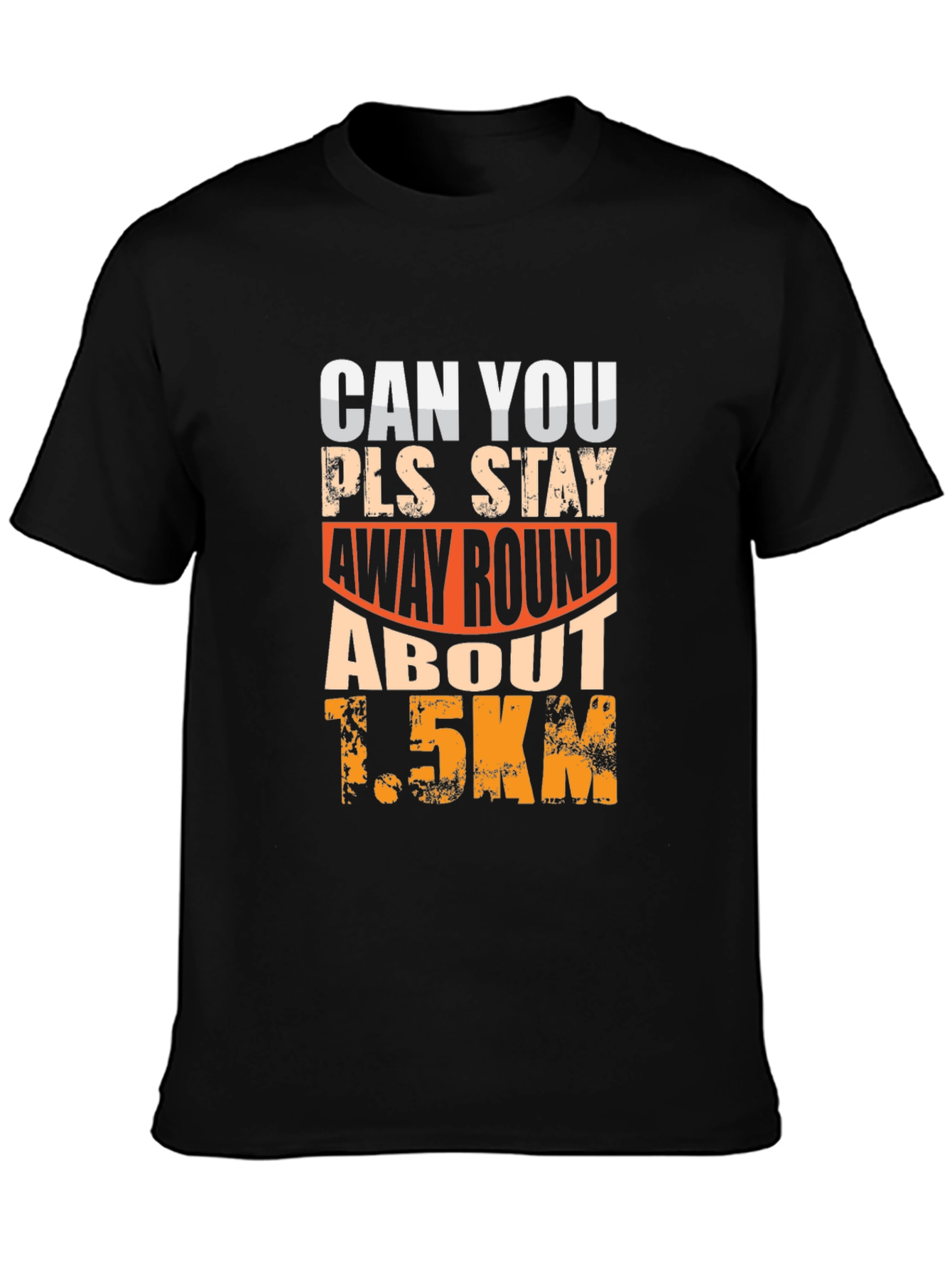 Funny Social Distance T-Shirt 1.5km