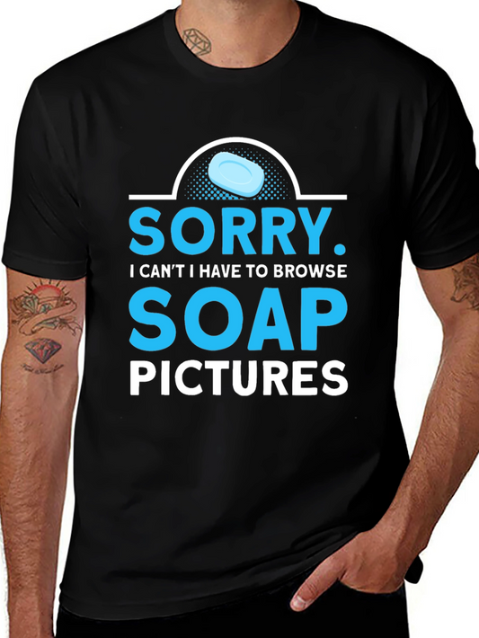 Sorry Soap Pictures Graphic Tee Funny T-Shirt