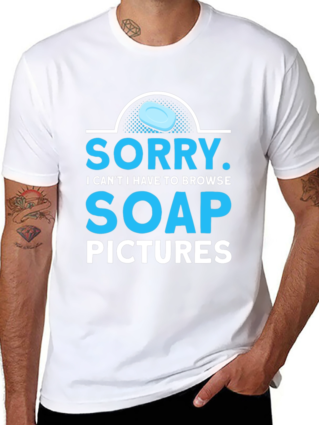 Sorry Soap Pictures Graphic Tee Funny T-Shirt