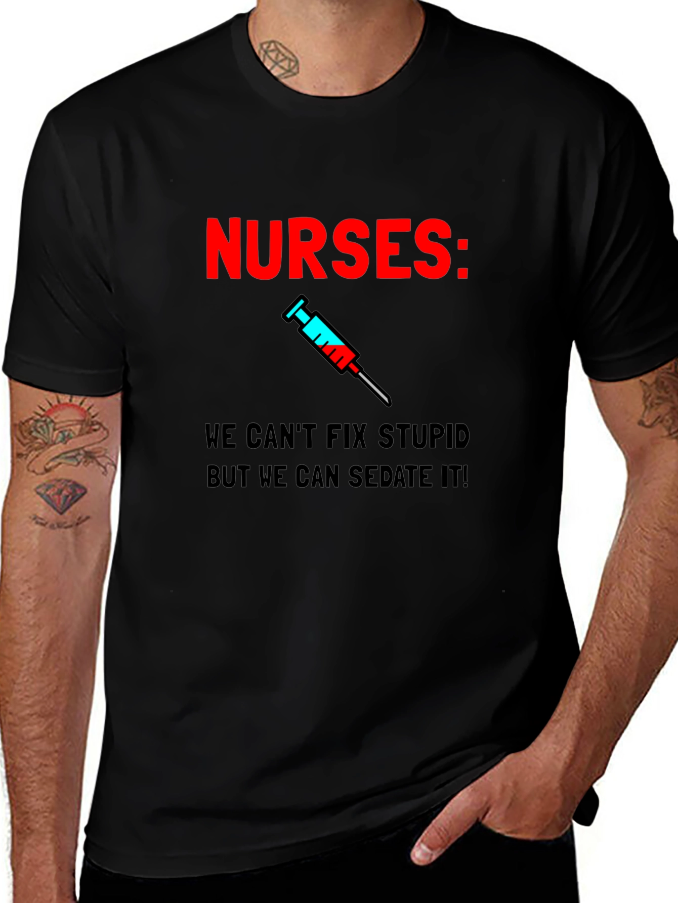 Funny Nurses T-Shirt - Sedate Stupid!