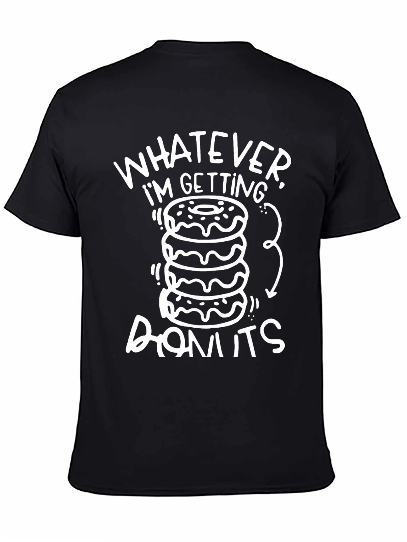 Donut Lover T-Shirt - Whatever Im Getting Donuts