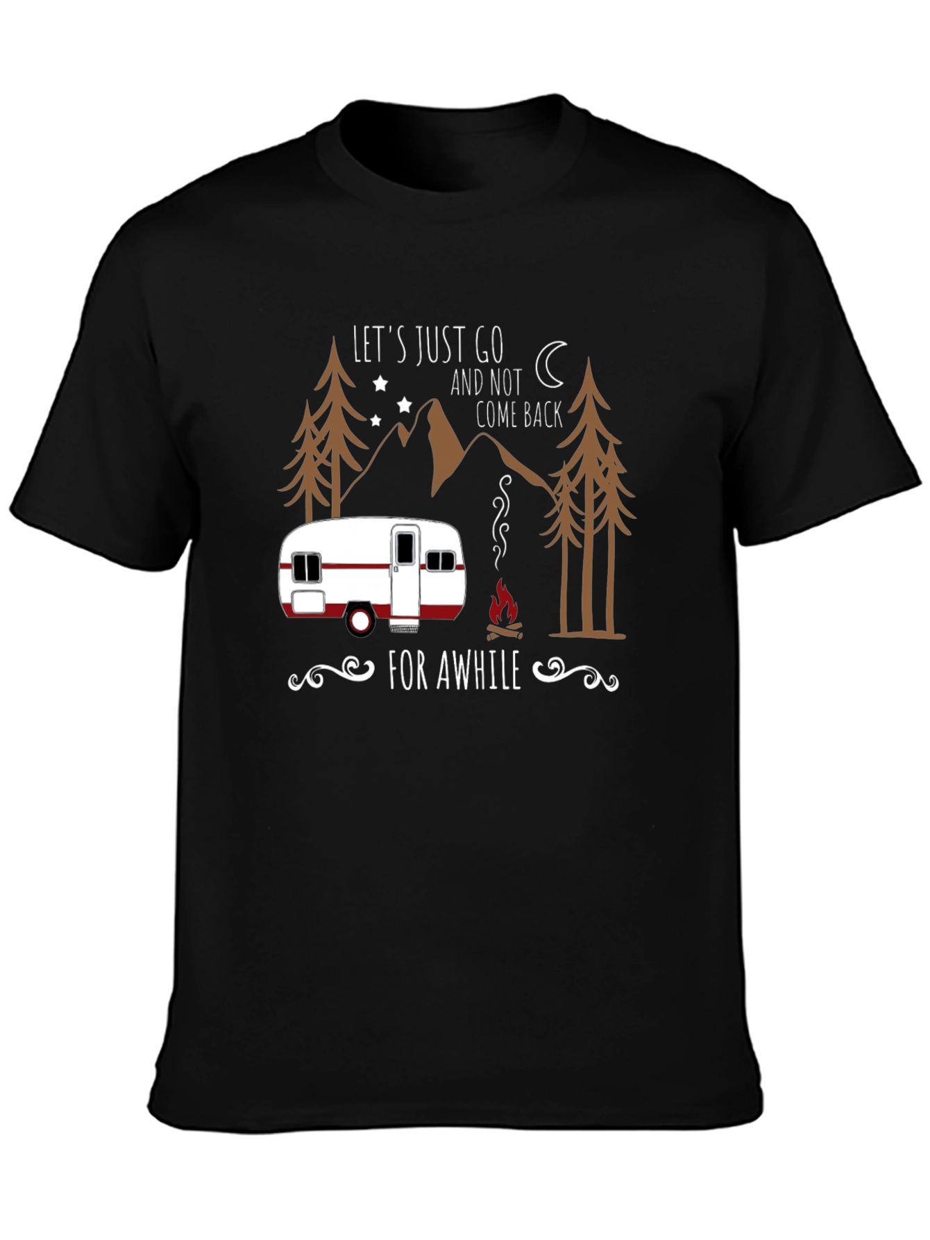 Lets Just Go Camping T-Shirt