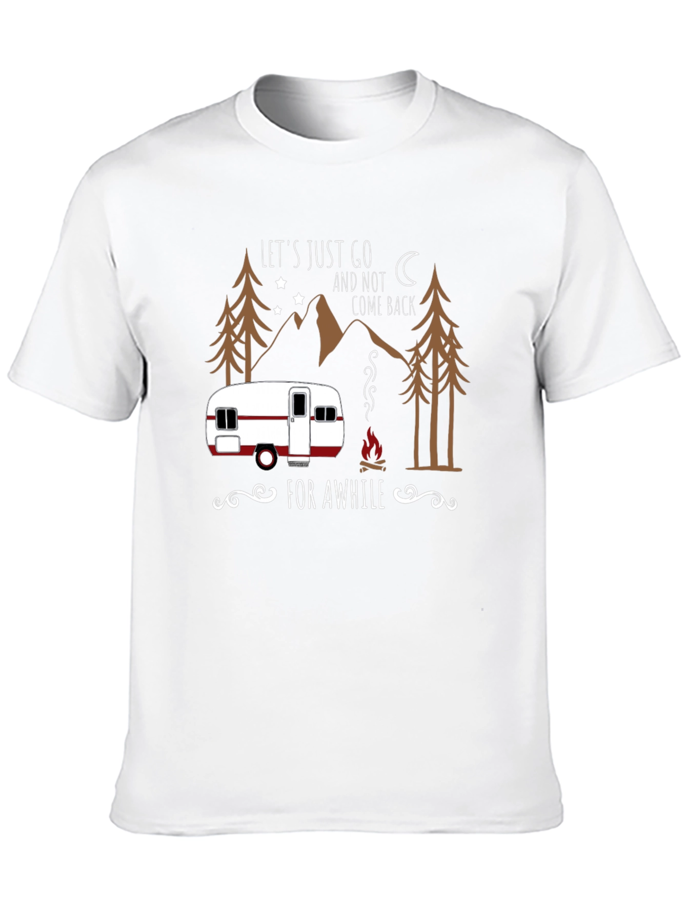 Lets Just Go Camping T-Shirt