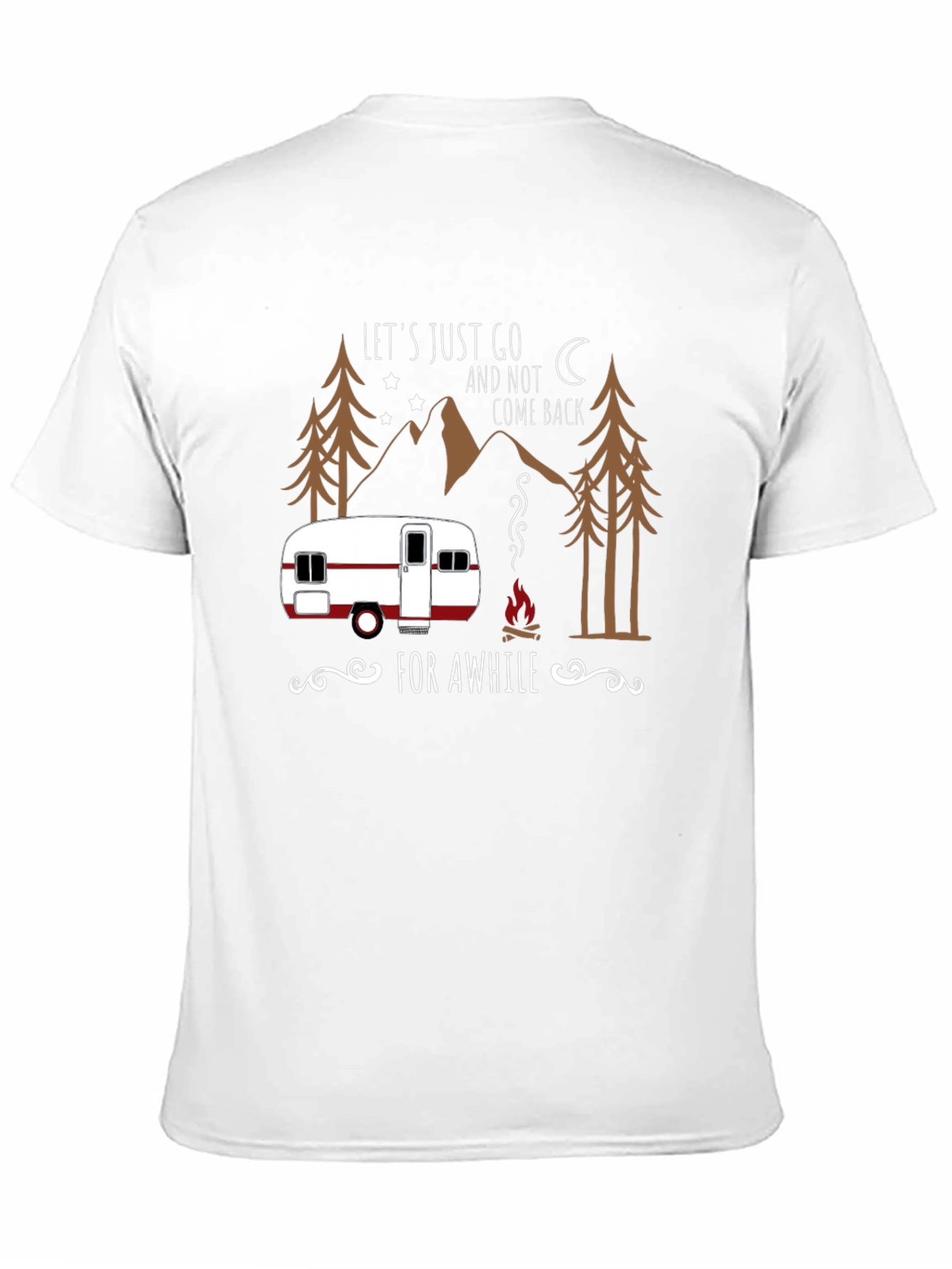 Lets Just Go Camping T-Shirt