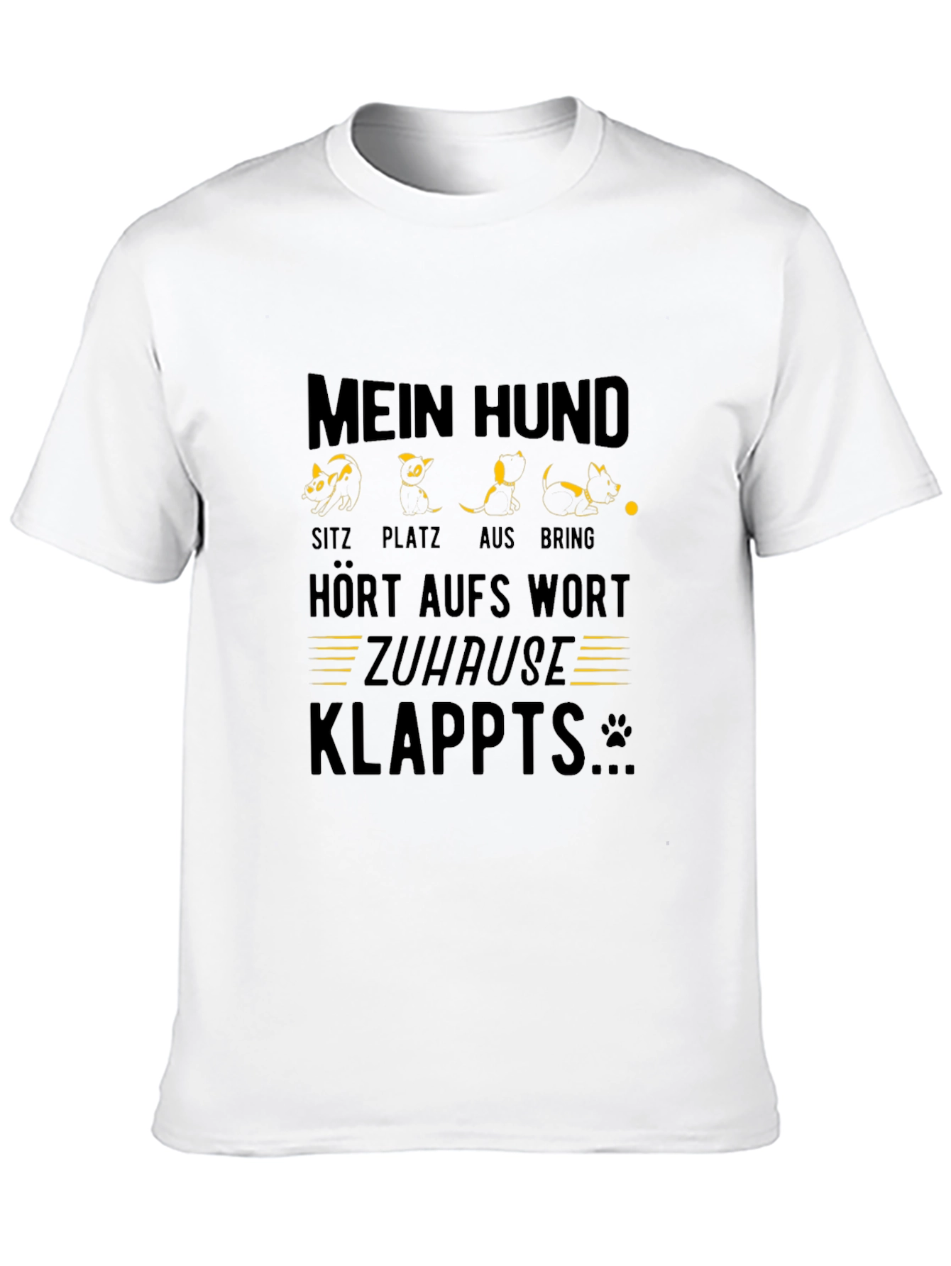 Mein Hund T-Shirt: Funny Dog Training Tee