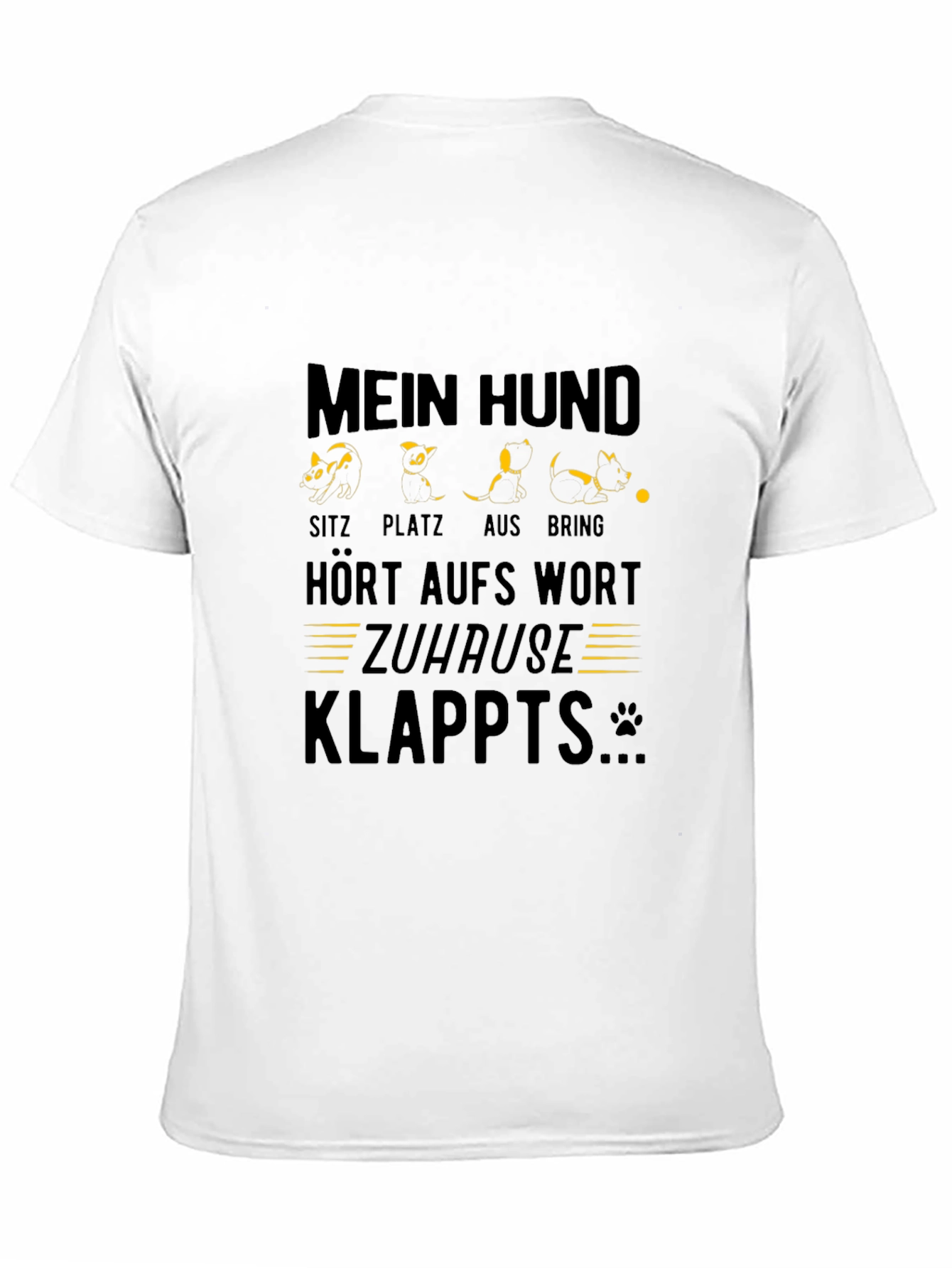Mein Hund T-Shirt: Funny Dog Training Tee