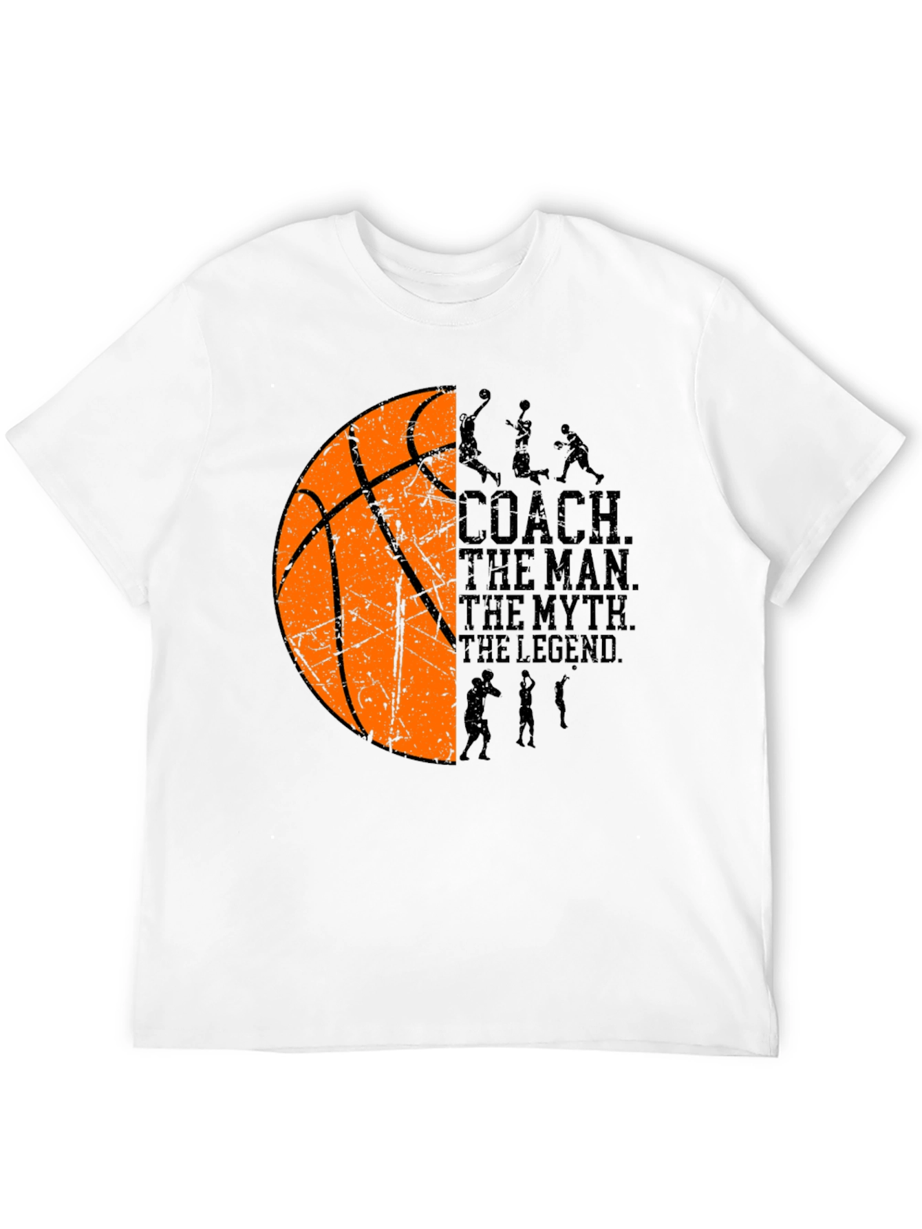 Basketball Coach T-Shirt: The Man The Myth The Legend