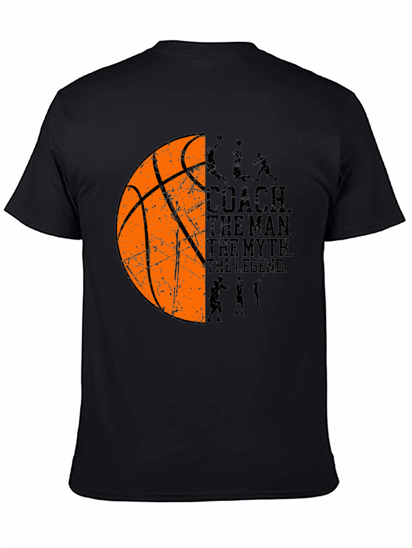 Basketball Coach T-Shirt: The Man The Myth The Legend