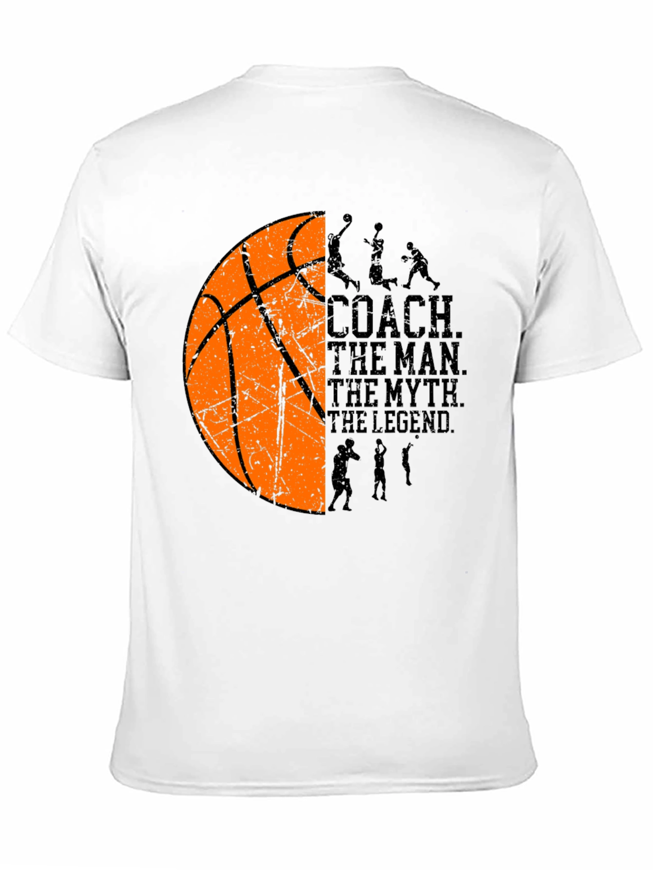 Basketball Coach T-Shirt: The Man The Myth The Legend