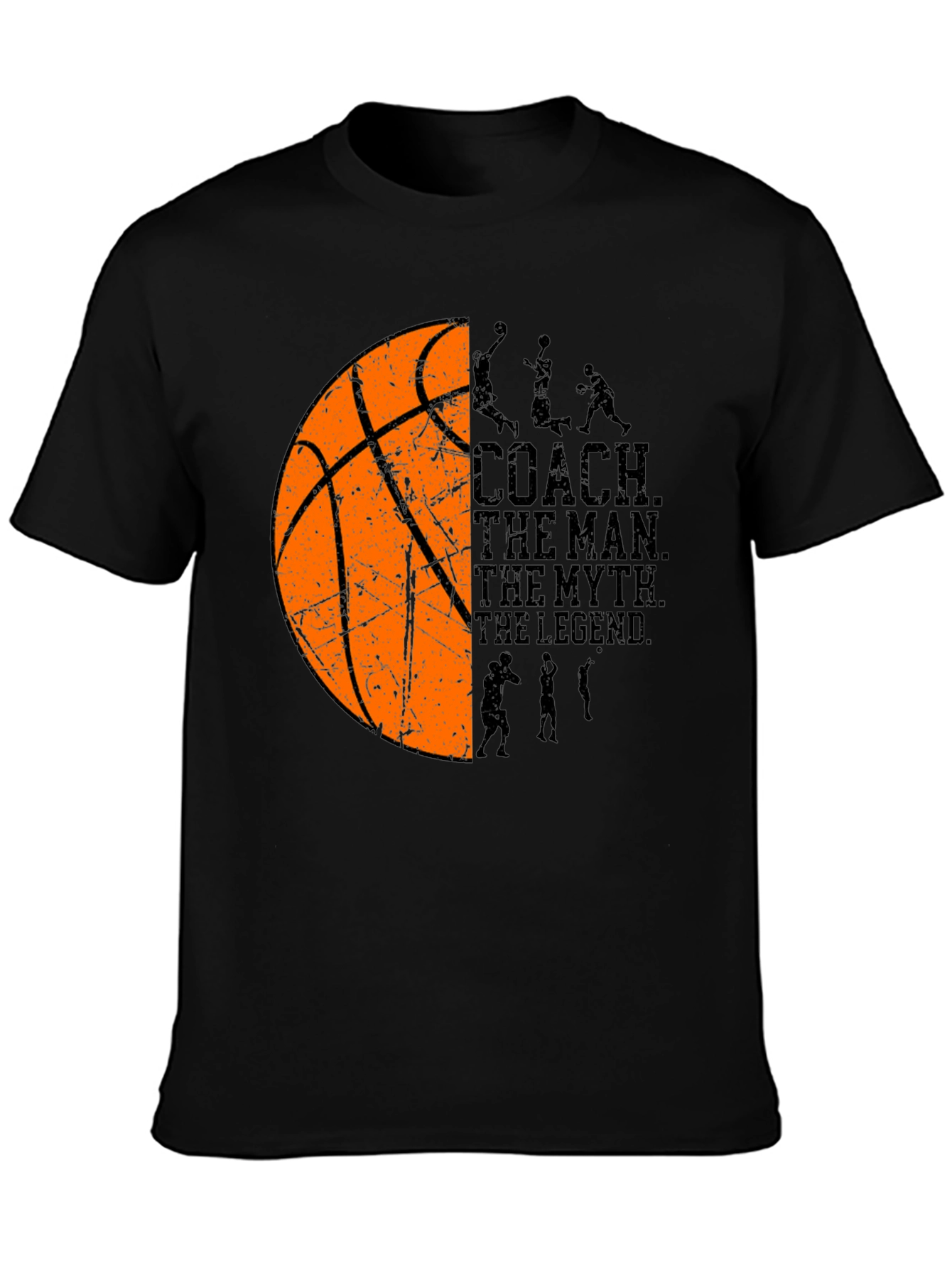 Basketball Coach T-Shirt: The Man The Myth The Legend
