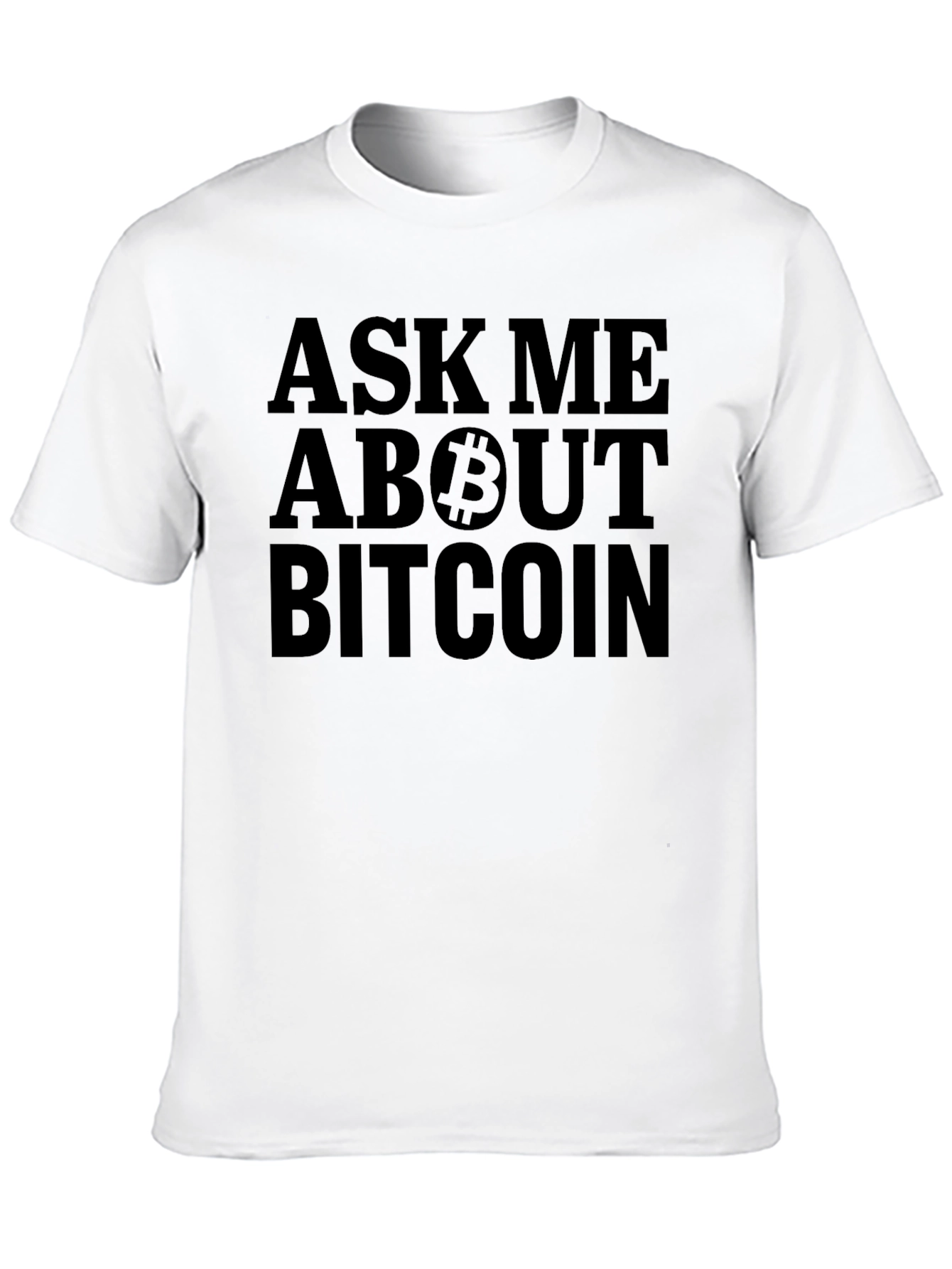 Ask Me About Bitcoin T-Shirt - Crypto Fan Apparel