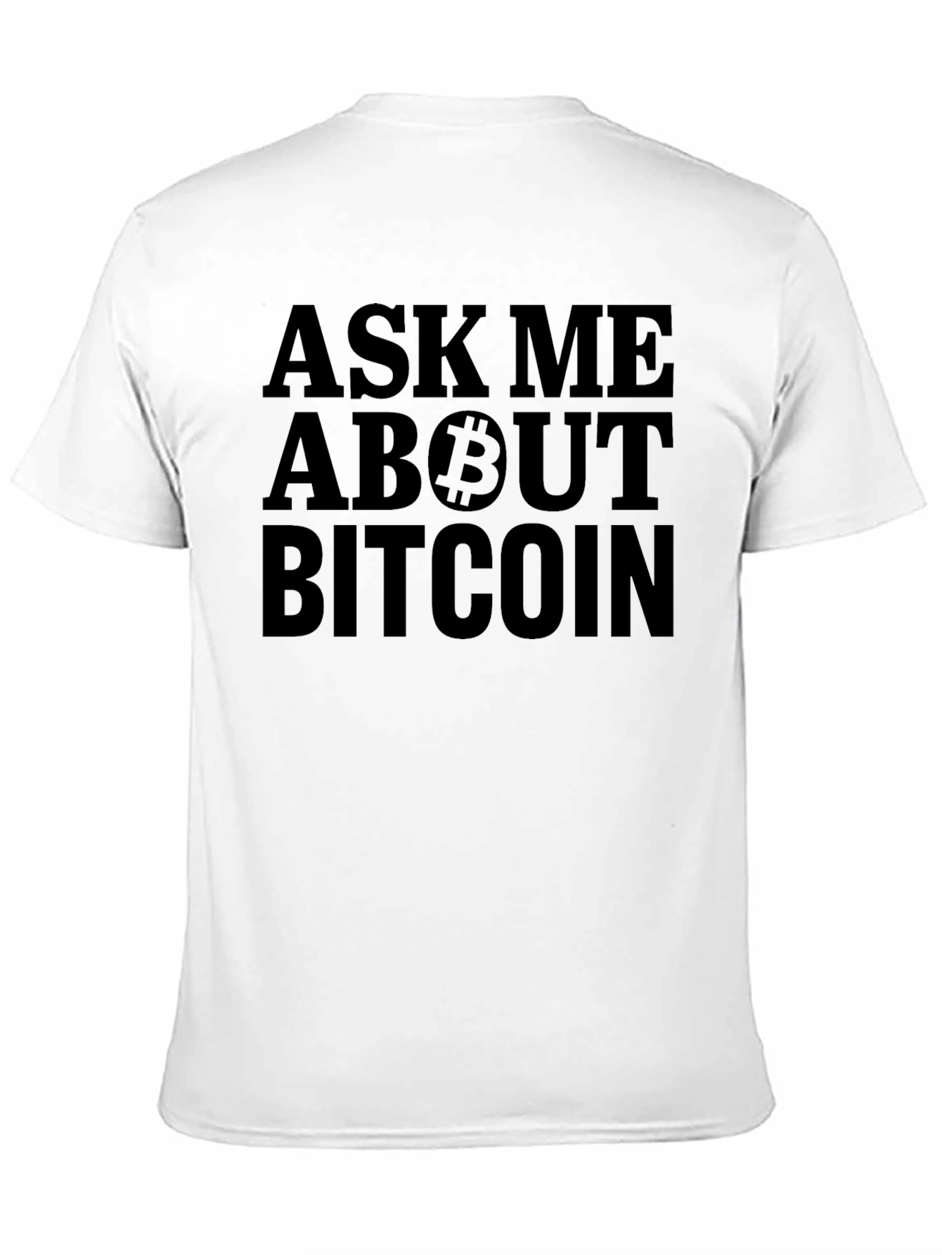 Ask Me About Bitcoin T-Shirt - Crypto Fan Apparel