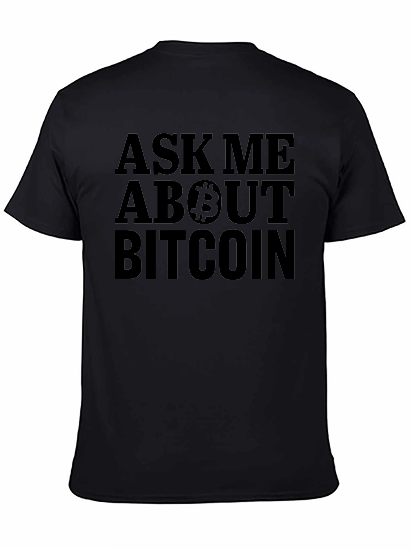 Ask Me About Bitcoin T-Shirt - Crypto Fan Apparel