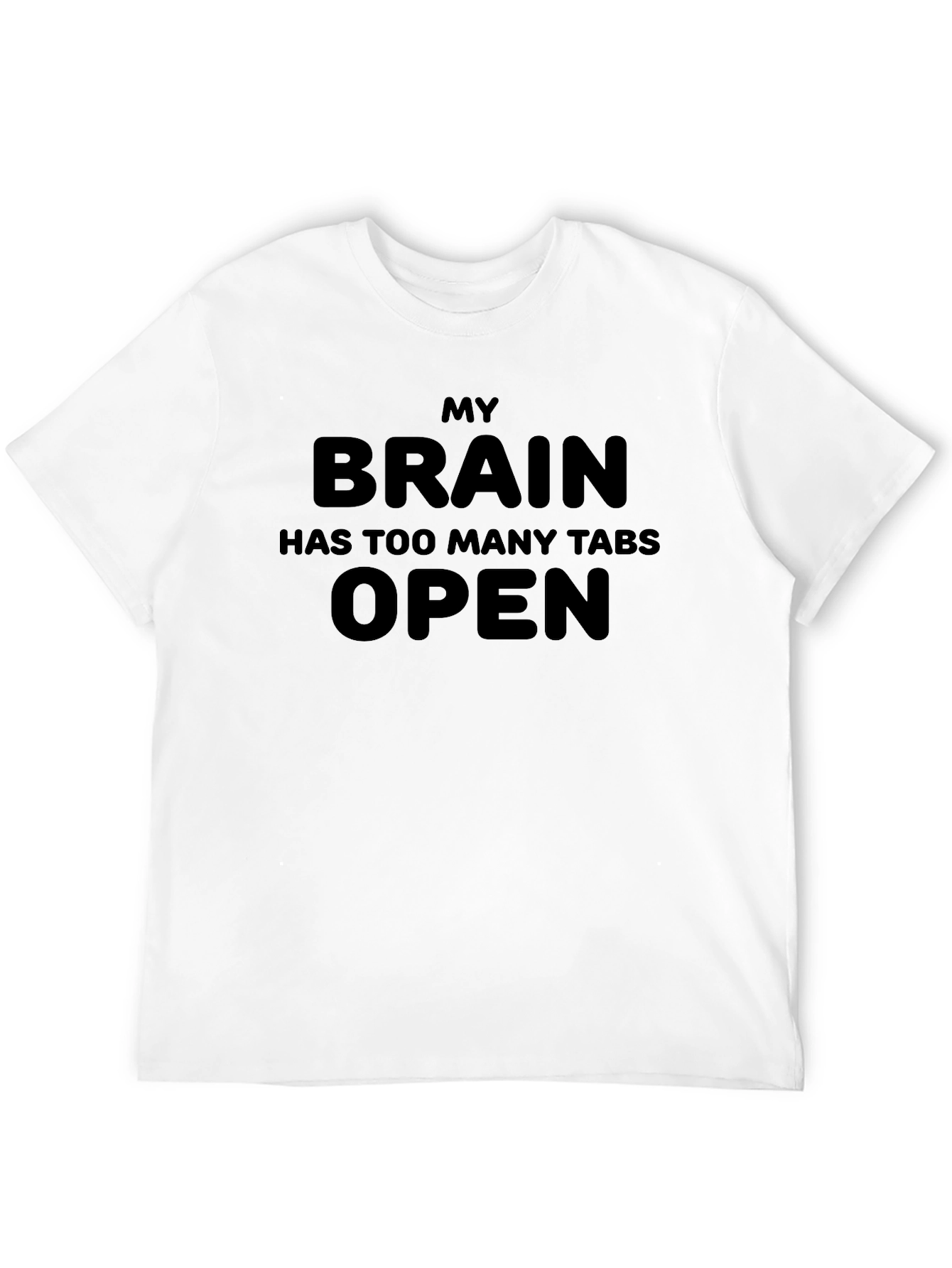 My Brain Has Too Many Tabs Open Graphic Tee