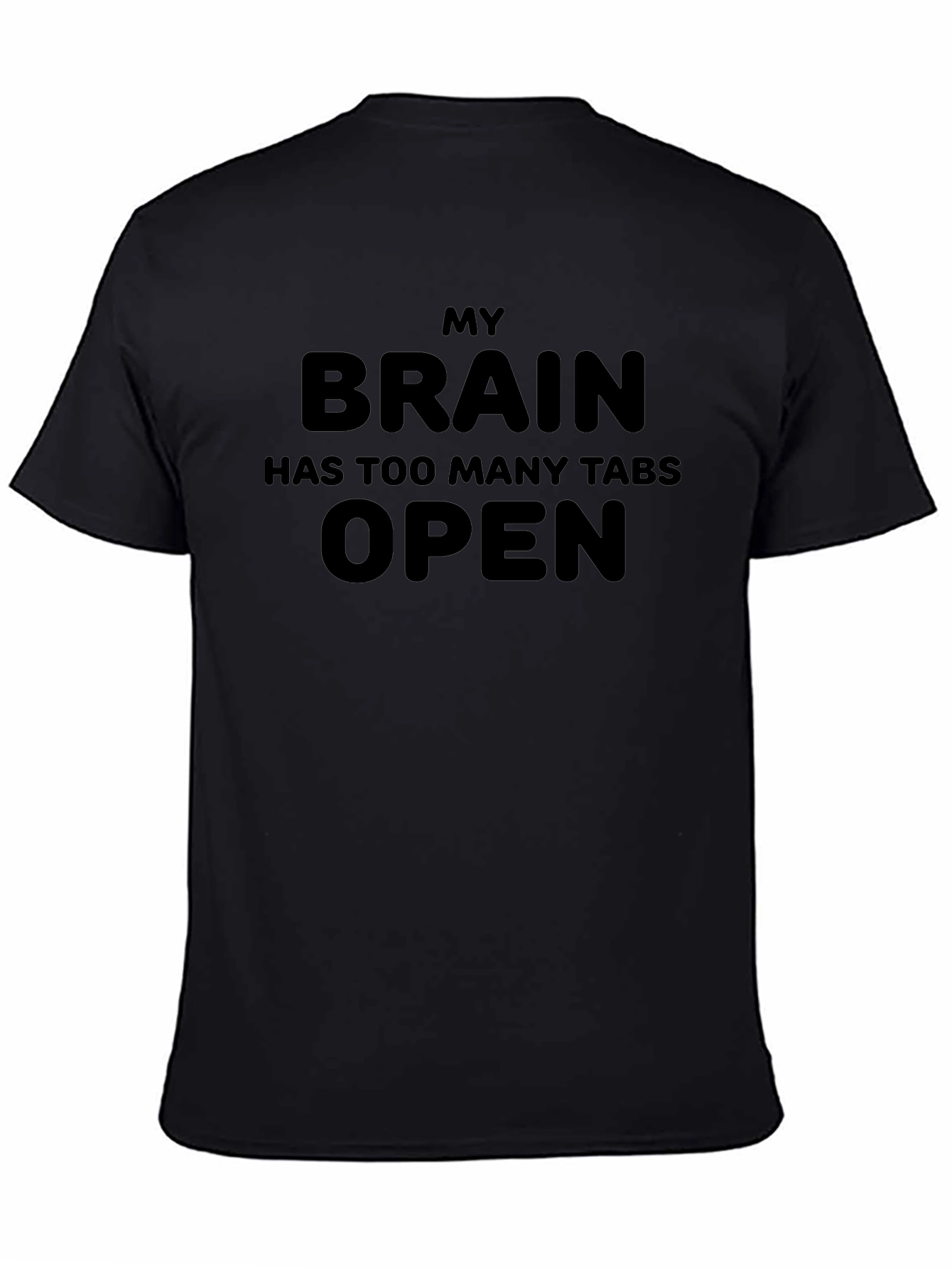 My Brain Has Too Many Tabs Open Graphic Tee