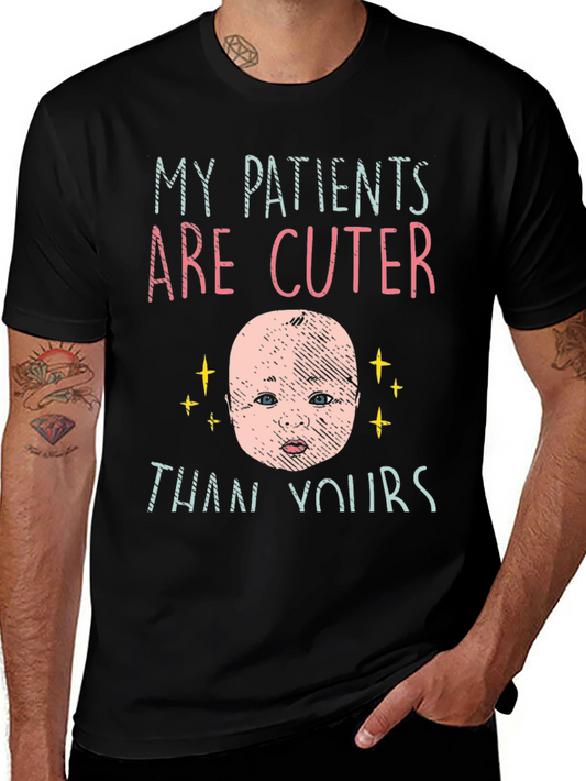 My Patients Are Cuter Than Yours Black T-Shirt