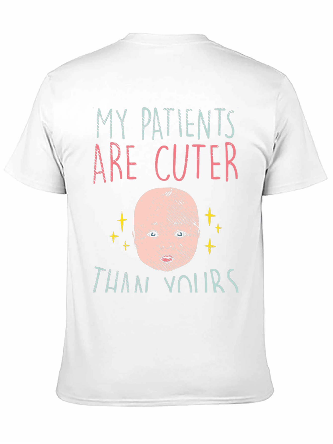 My Patients Are Cuter Than Yours Black T-Shirt