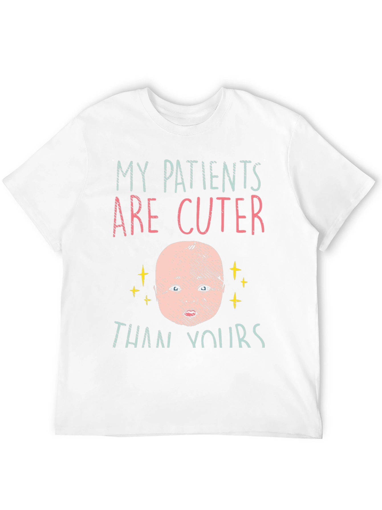 My Patients Are Cuter Than Yours Black T-Shirt