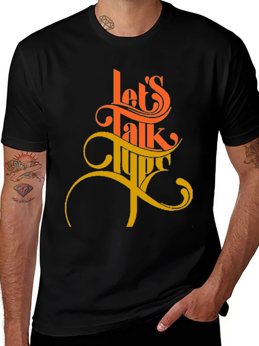 Lets Talk Type Graphic T-Shirt