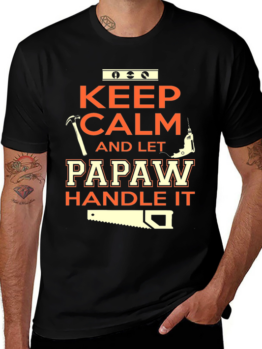Keep Calm Papaw Handle It Black T-Shirt