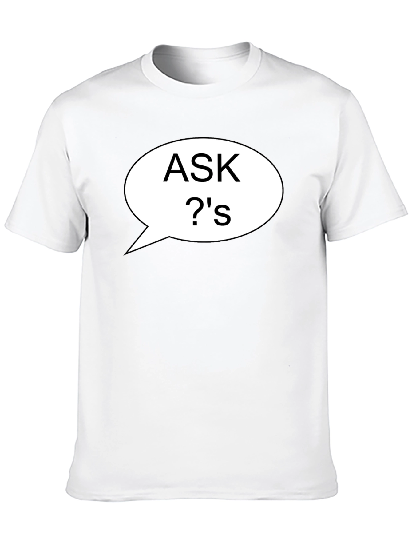 Ask Questions T-Shirt Black Casual Style