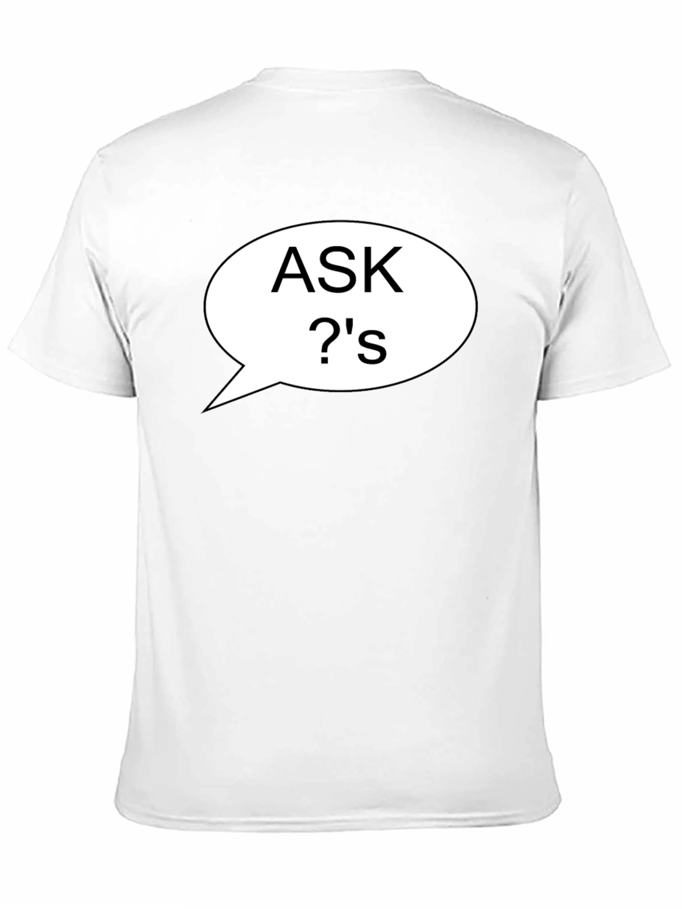 Ask Questions T-Shirt Black Casual Style