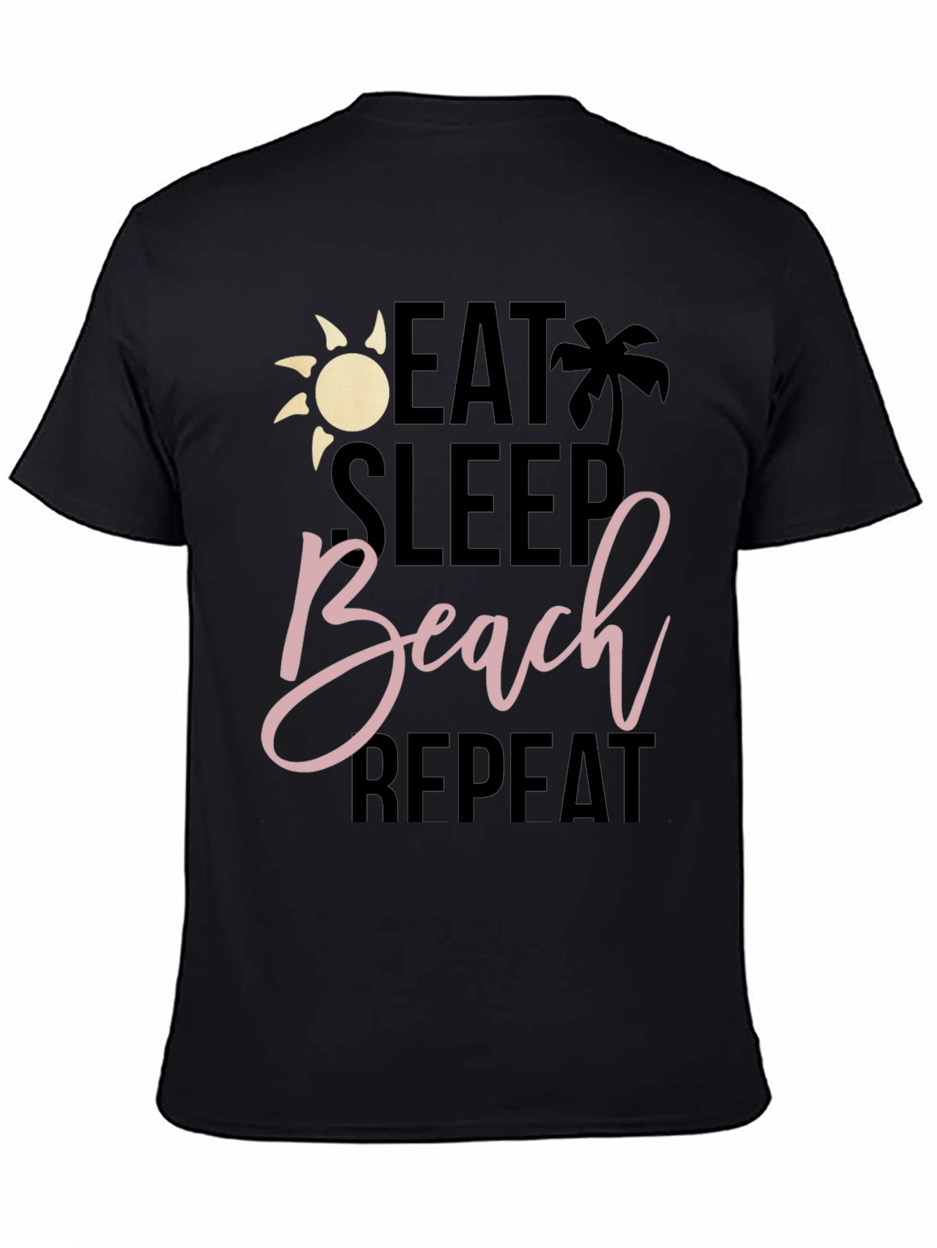 Eat Sleep Beach Repeat T-Shirt - Summer Vacation Vibes