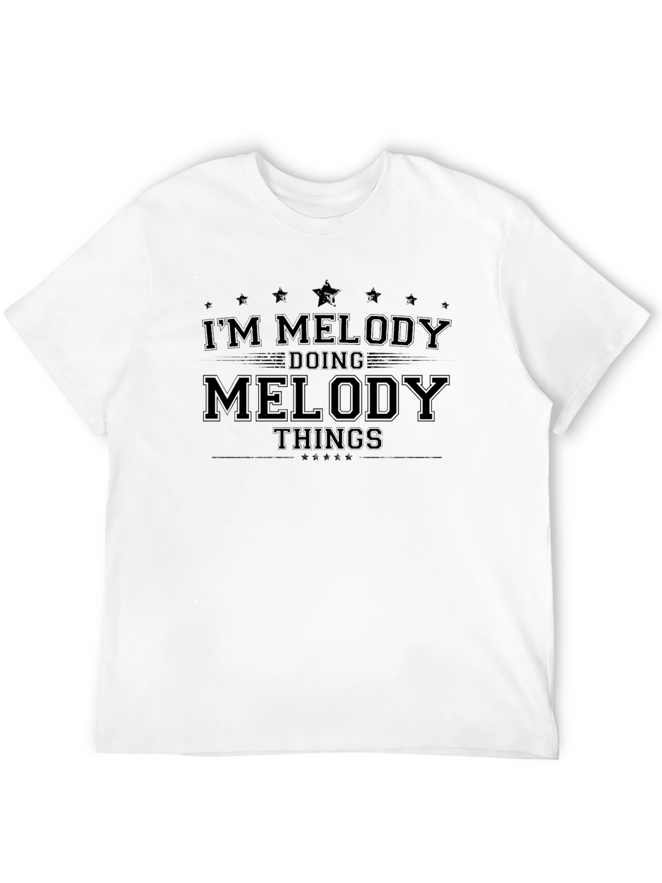 Im Melody Doing Melody Things T-Shirt