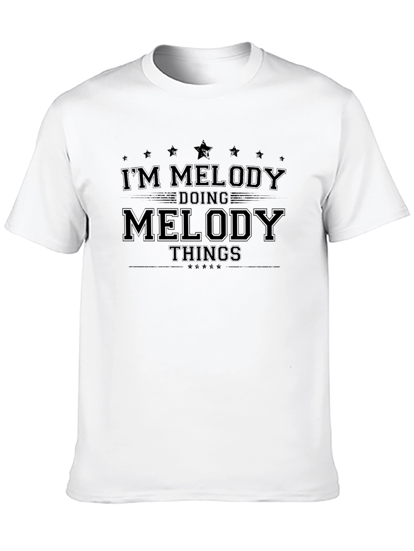 Im Melody Doing Melody Things T-Shirt