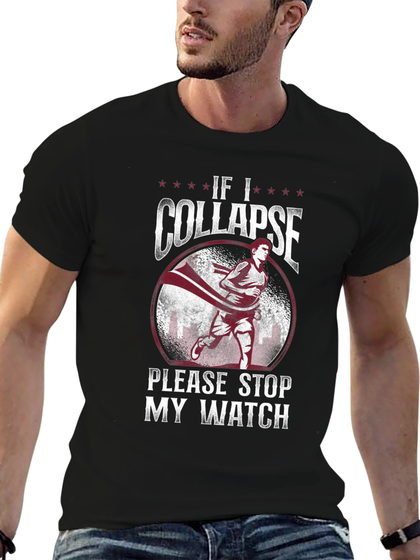 If I Collapse Stop My Watch T-Shirt