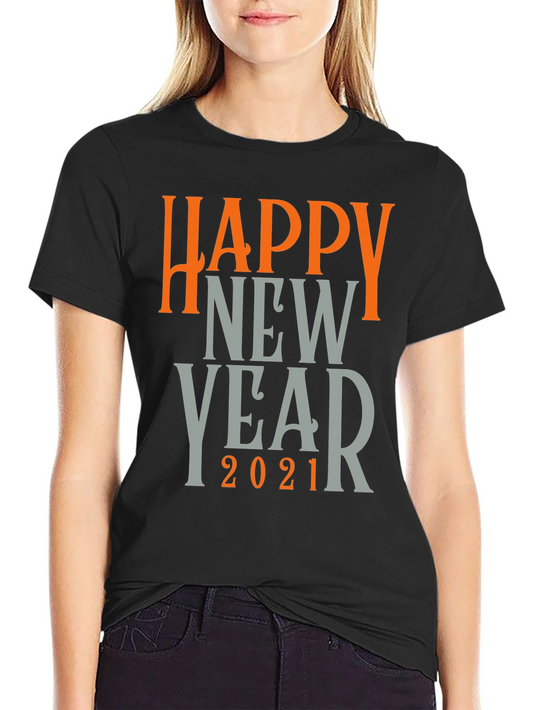 Happy New Year 2021 Graphic T-Shirt