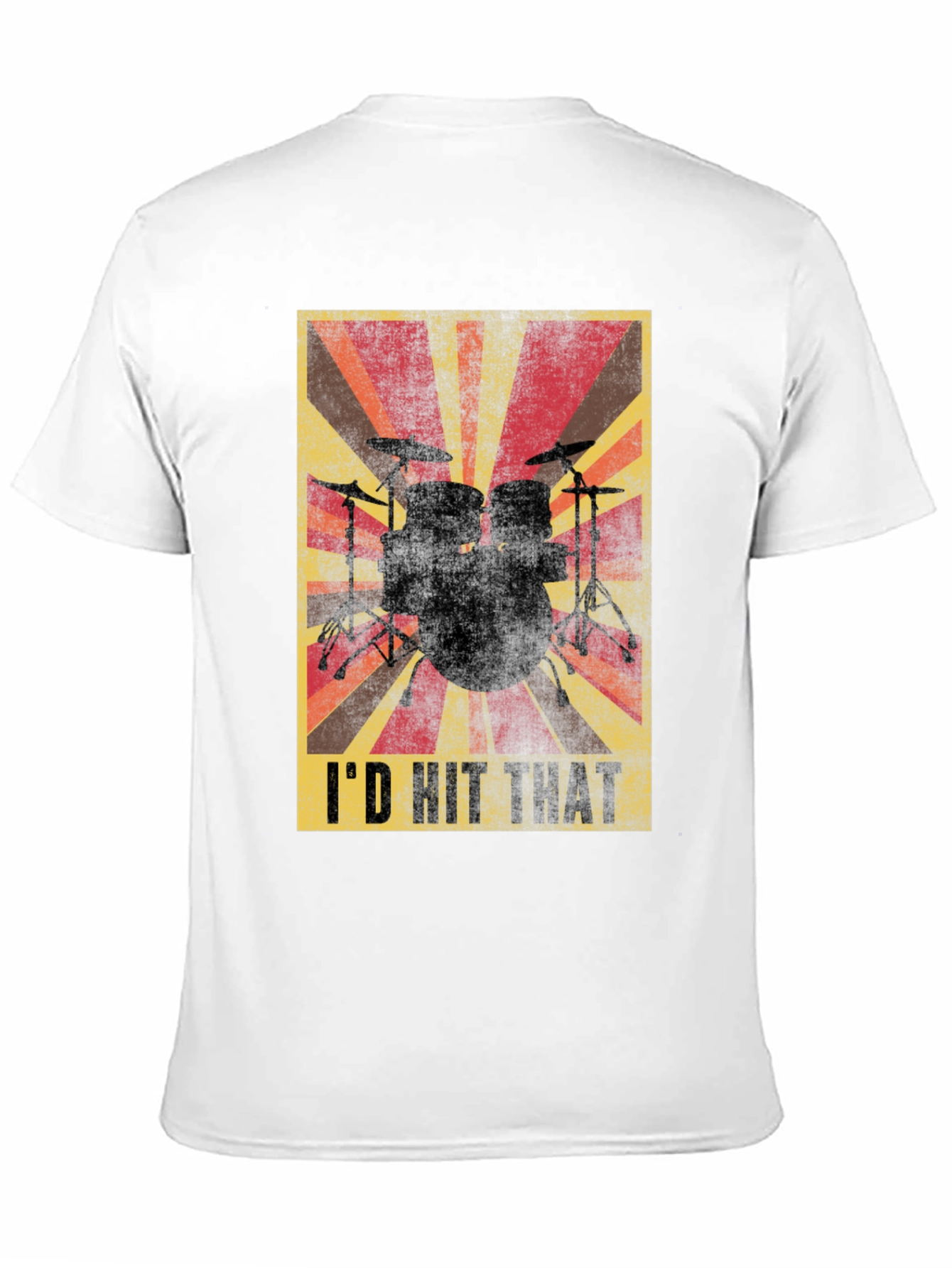 Id Hit That Drummer T-Shirt