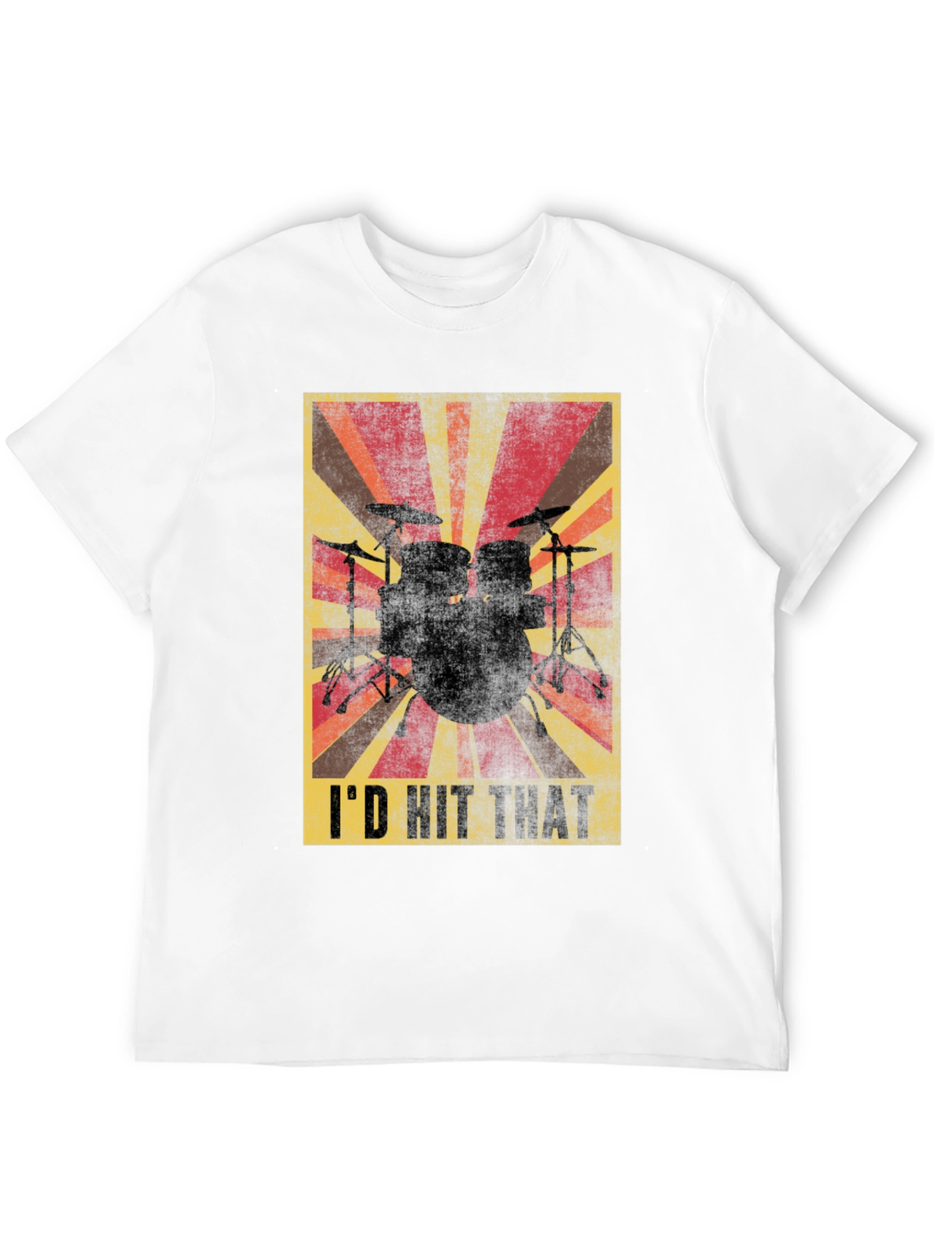 Id Hit That Drummer T-Shirt