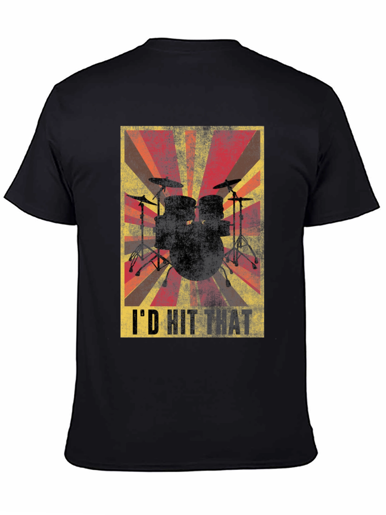 Id Hit That Drummer T-Shirt