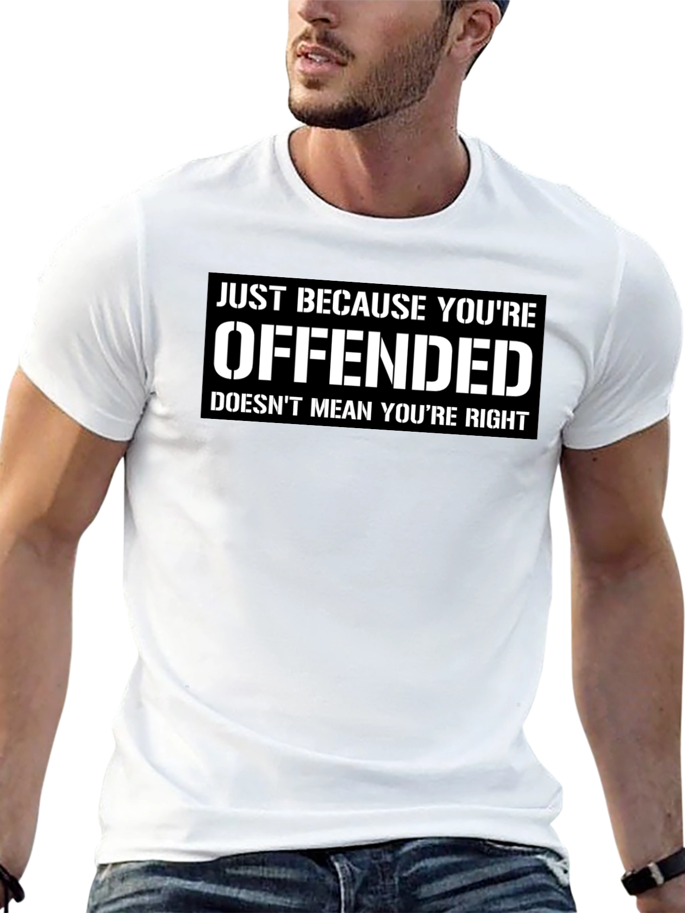 Offended Doesnt Mean Youre Right T-Shirt