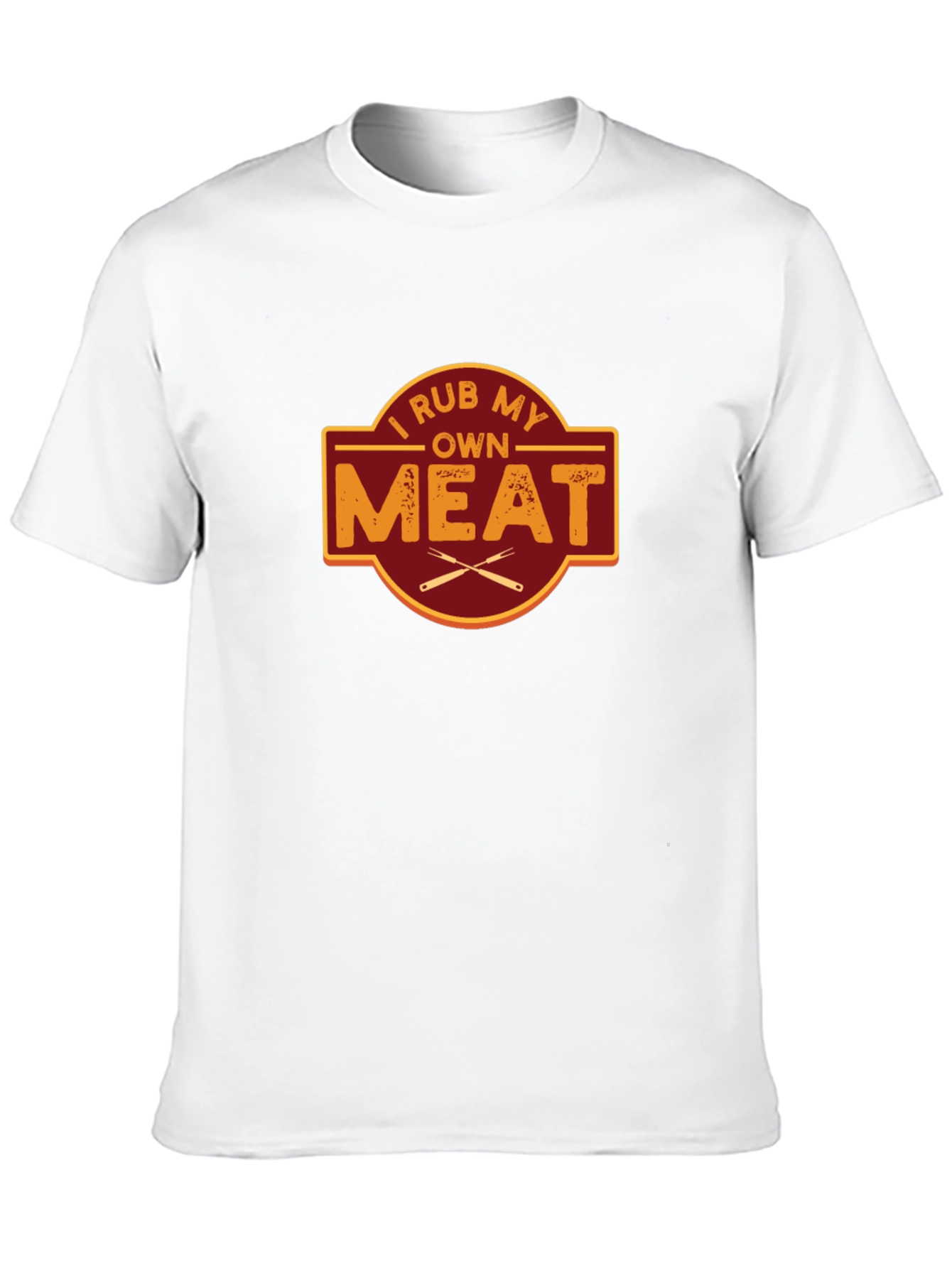 I Rub My Own Meat Graphic T-Shirt