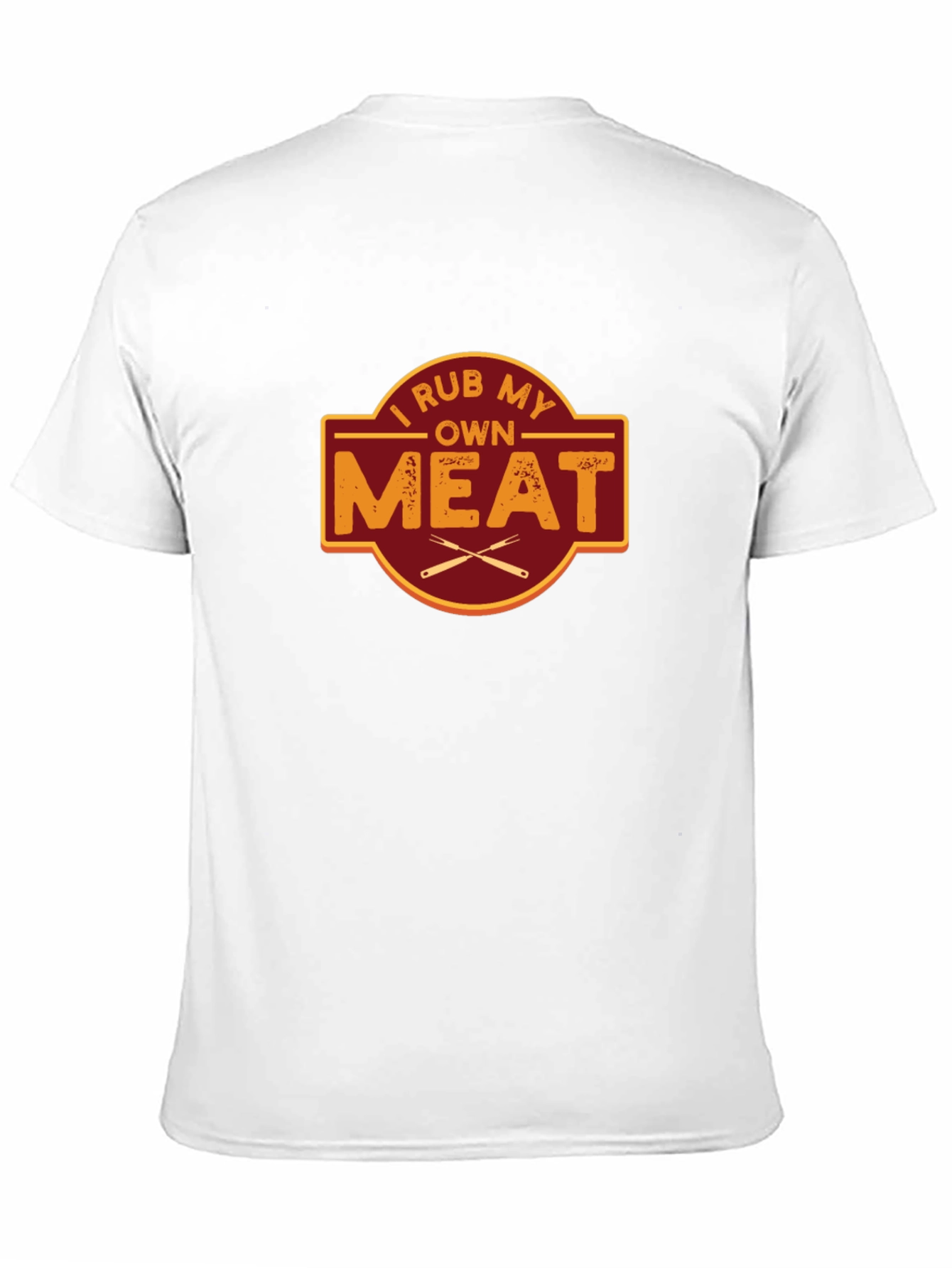 I Rub My Own Meat Graphic T-Shirt