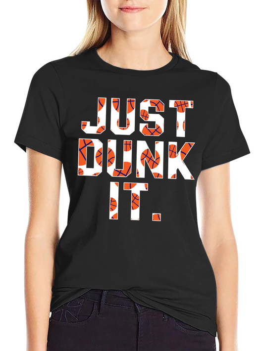 Just Dunk It T-Shirt - Basketball Graphic Tee