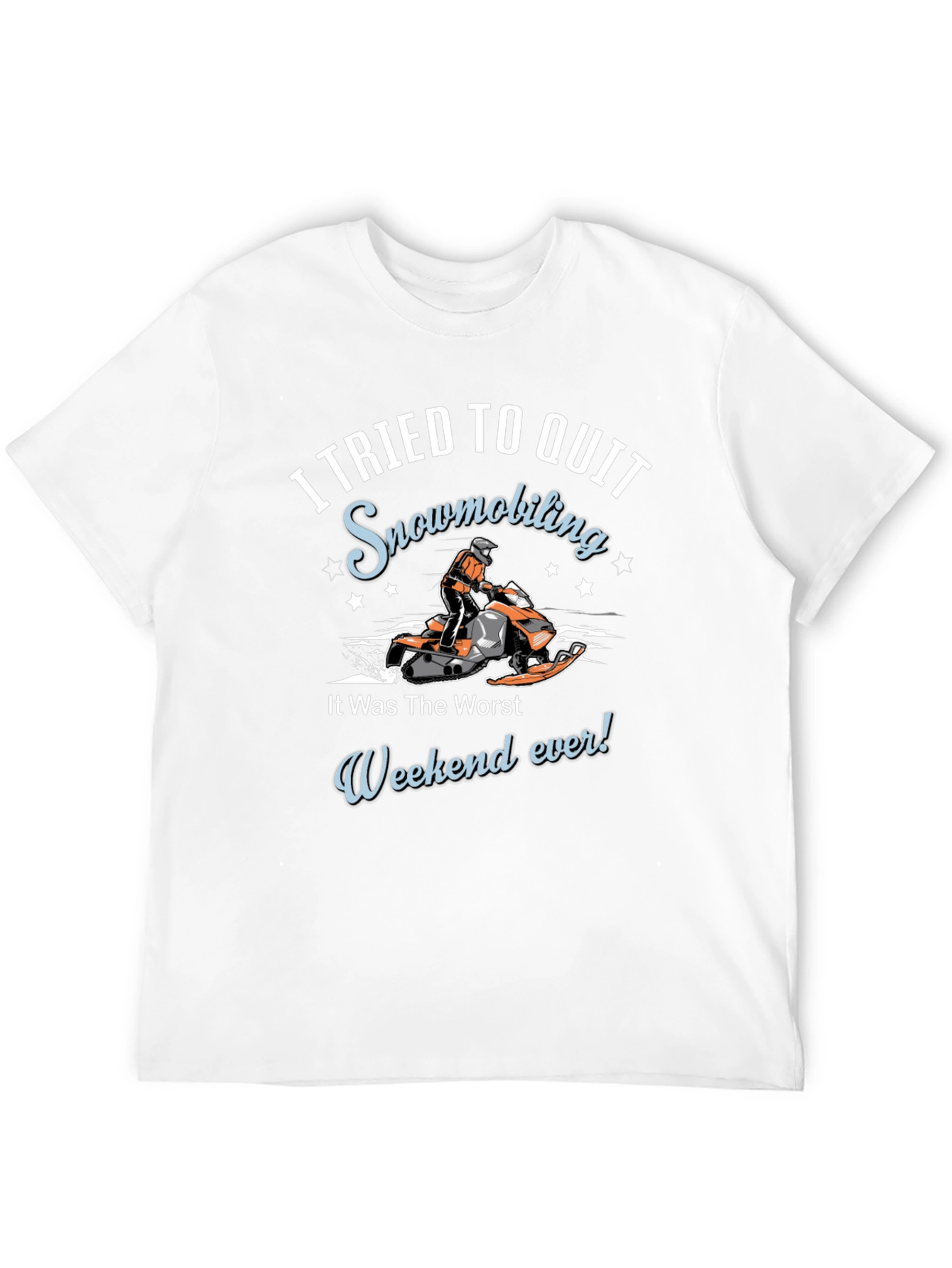 Snowmobiling T-Shirt: I Tried to Quit