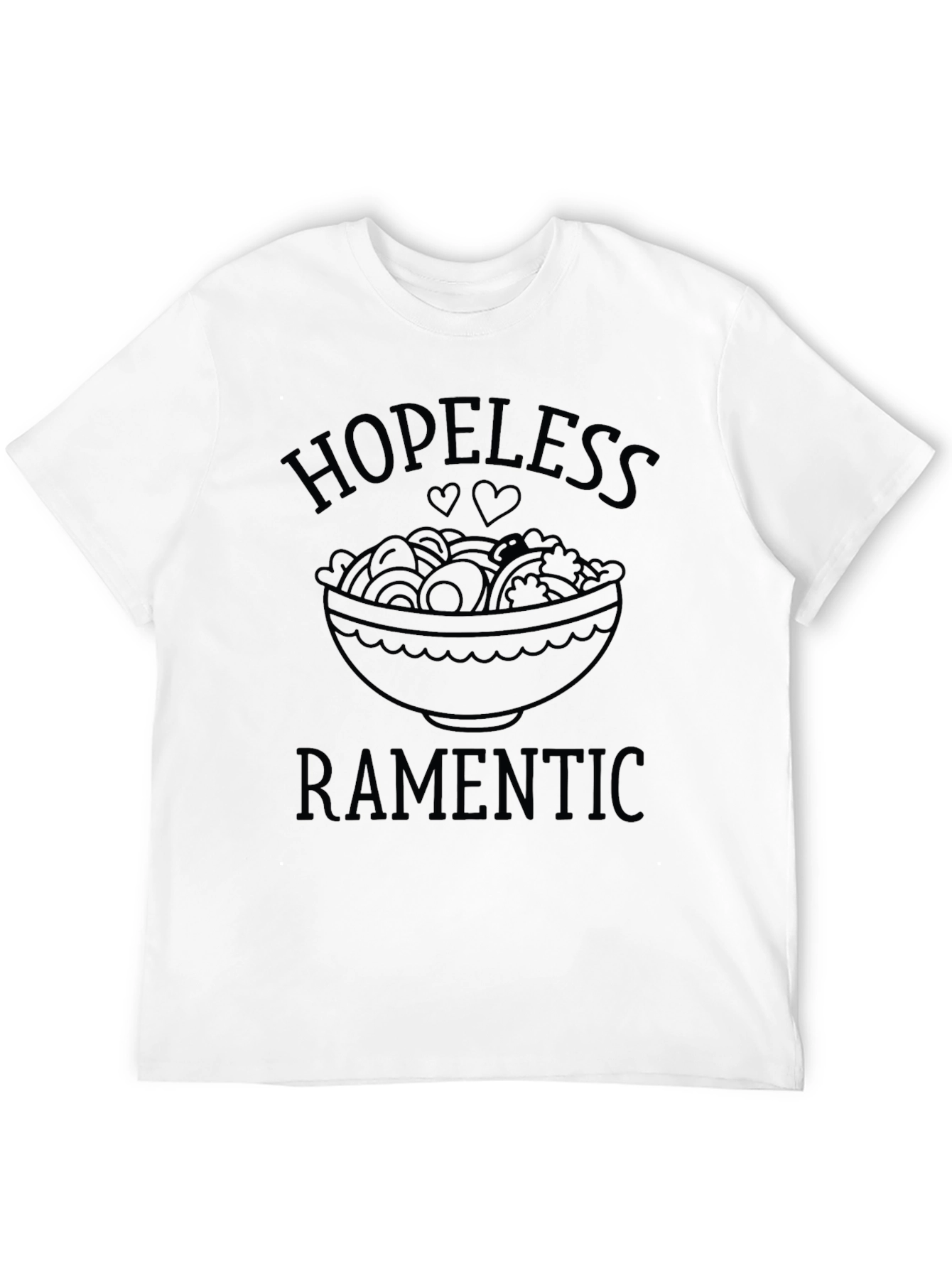 Hopeless Ramentic T-Shirt Funny Noodle Bowl Tee