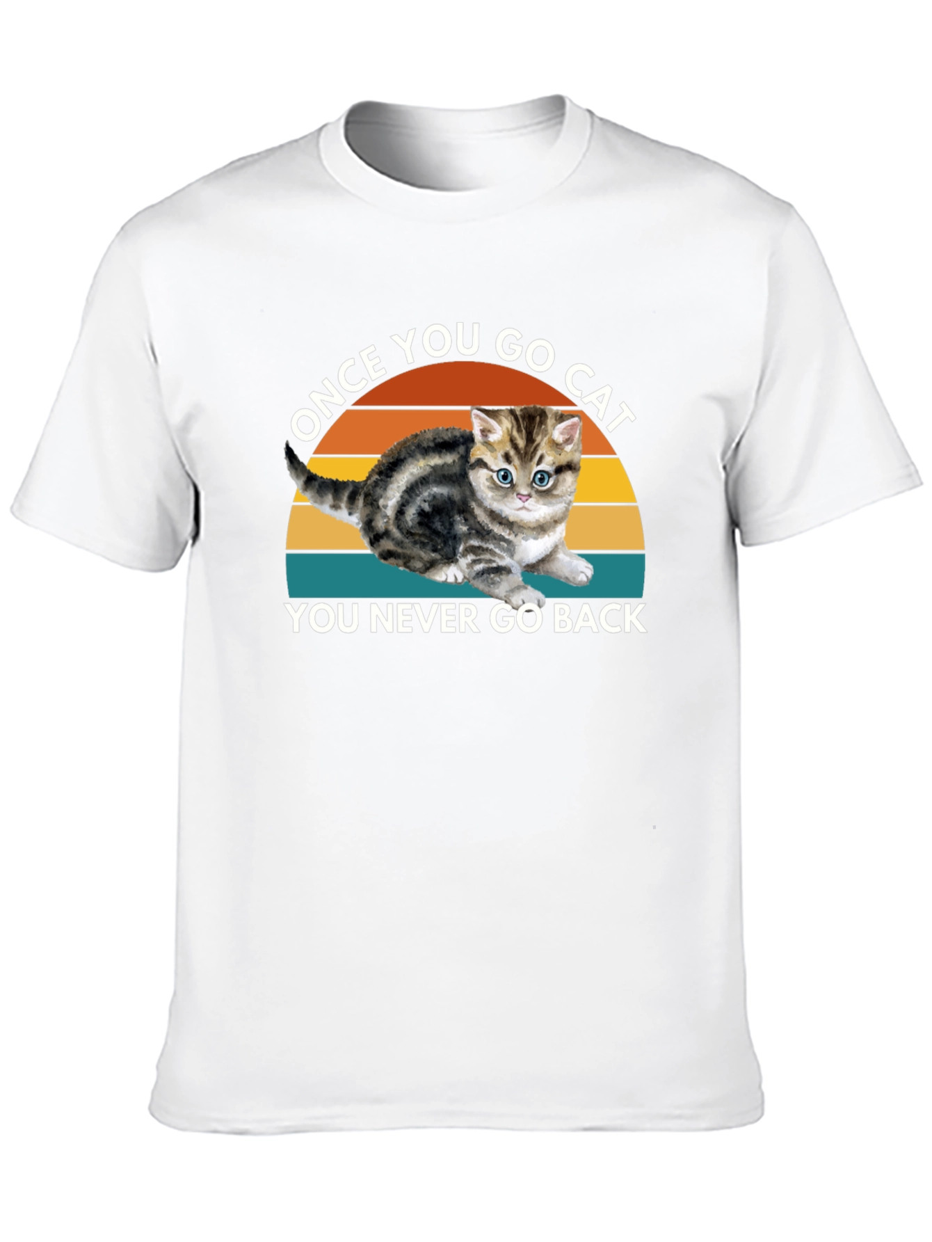 Once You Go Cat You Never Go Back T-Shirt