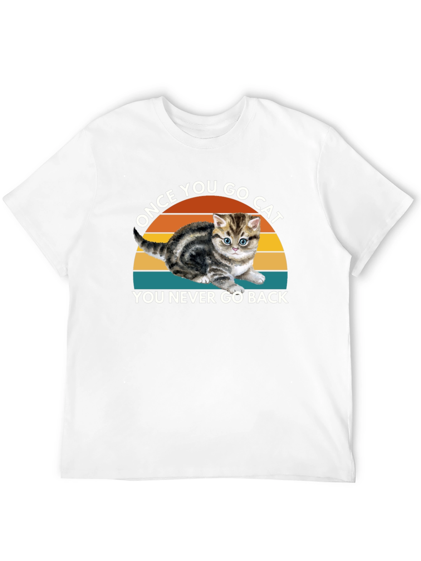 Once You Go Cat You Never Go Back T-Shirt