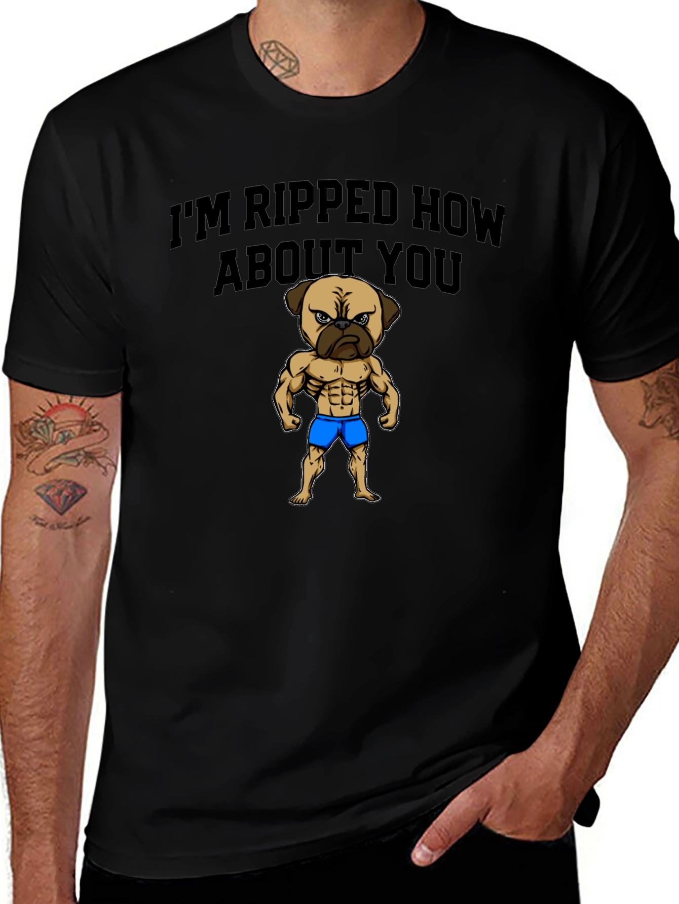 Im Ripped How About You - Pug Graphic Tee