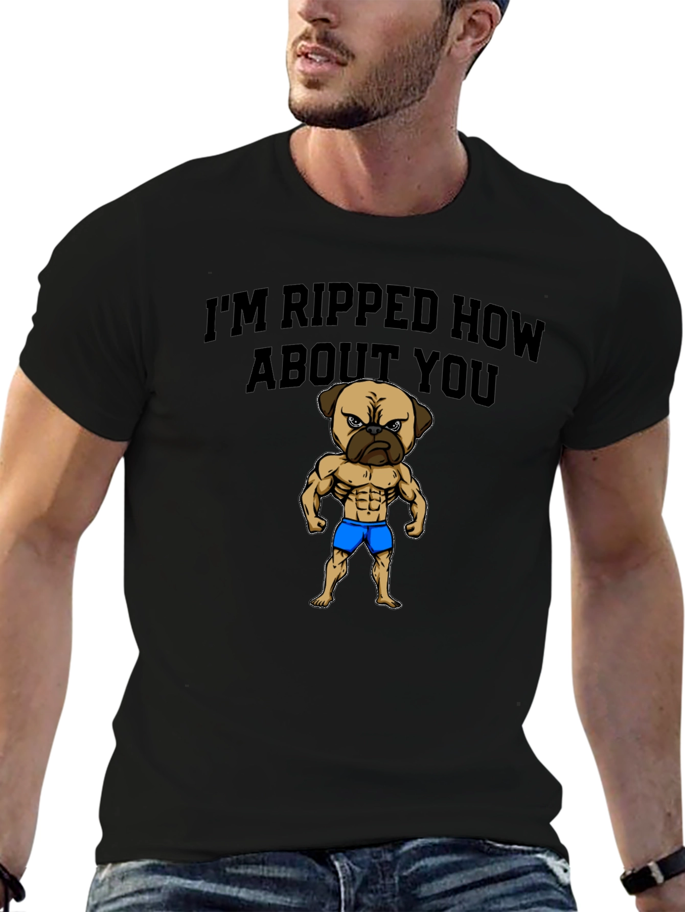 Im Ripped How About You - Pug Graphic Tee