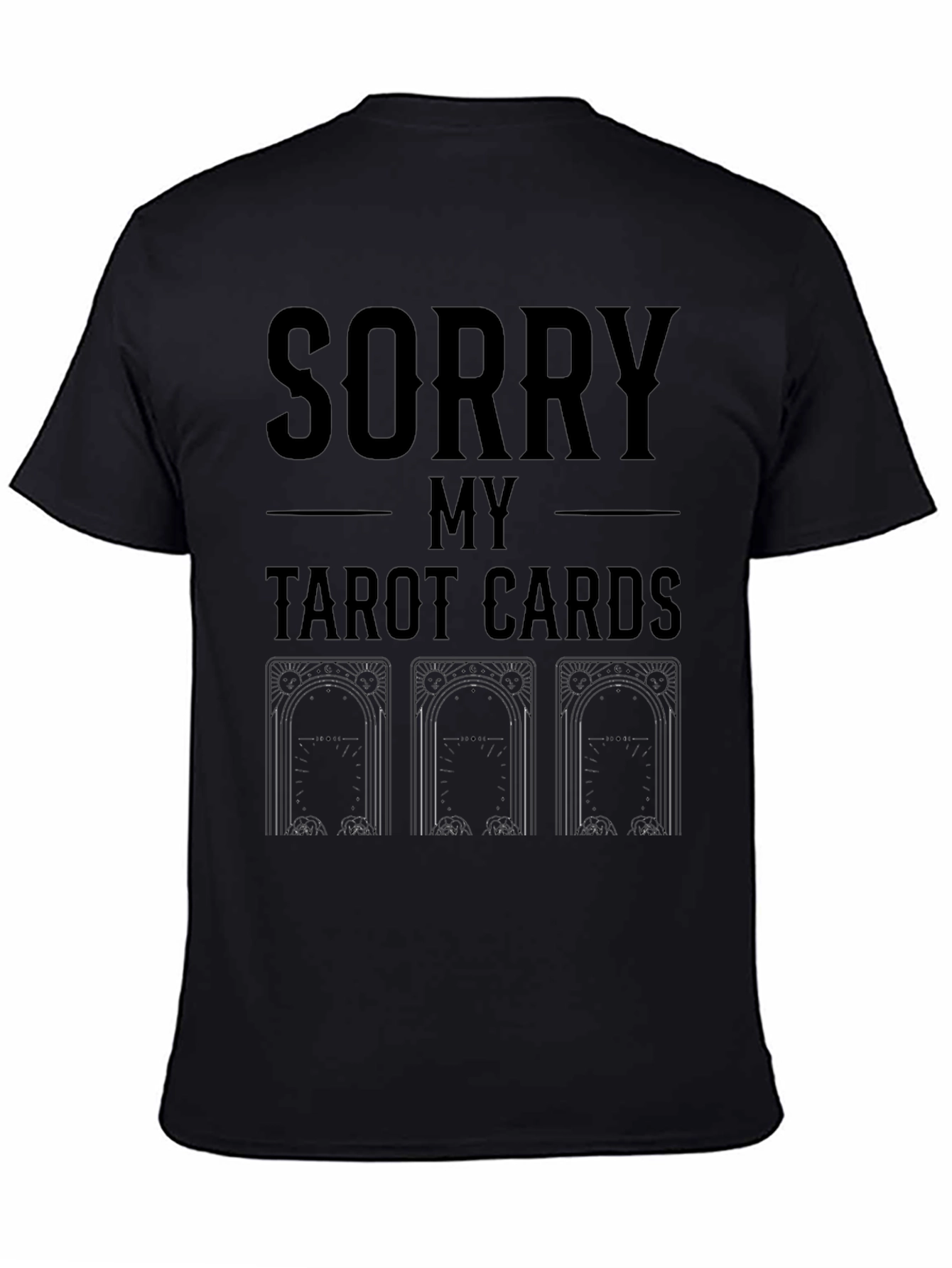Sorry My Tarot Cards T-Shirt Black